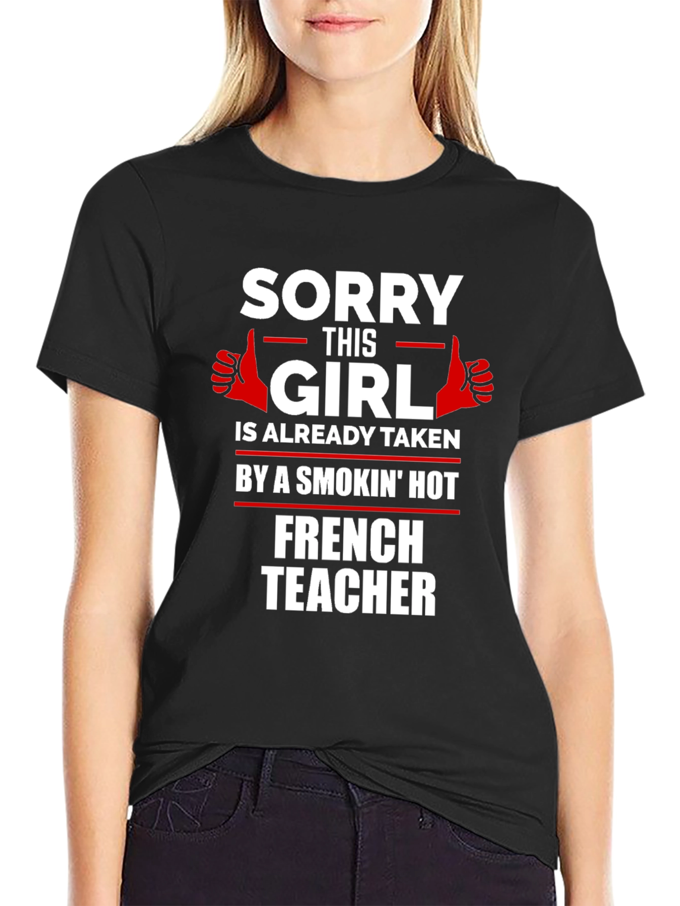Smokin Hot French Teacher T-Shirt
