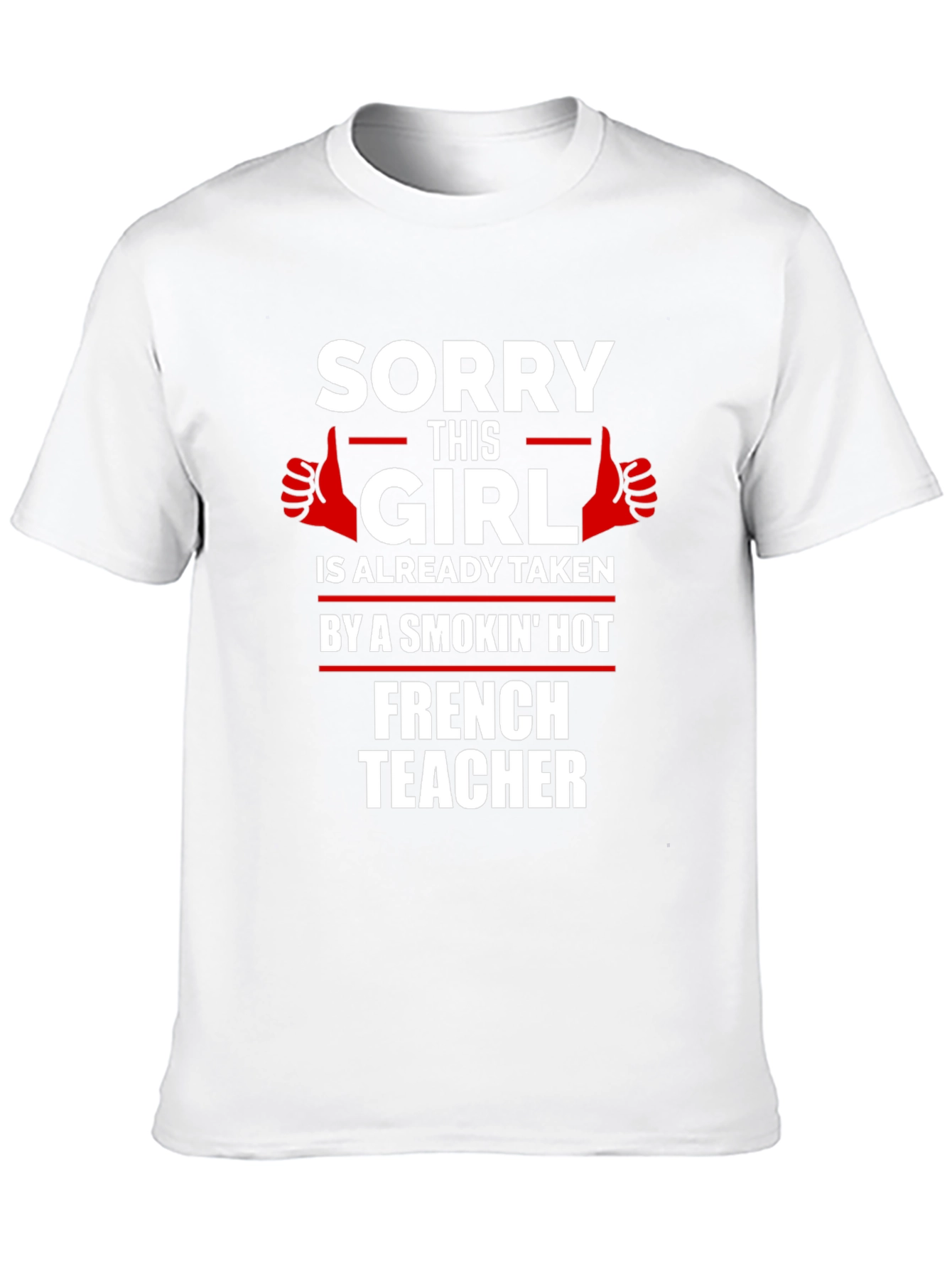 Smokin Hot French Teacher T-Shirt
