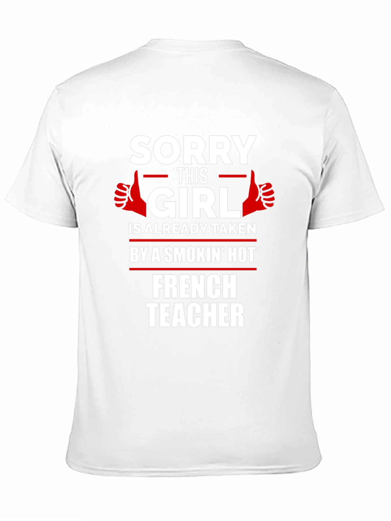 Smokin Hot French Teacher T-Shirt