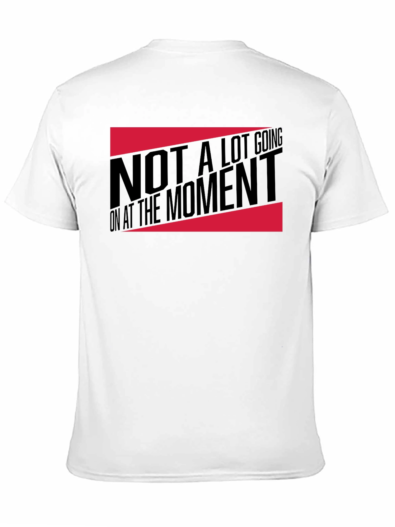 Funny Not A Lot Going On Graphic Tee