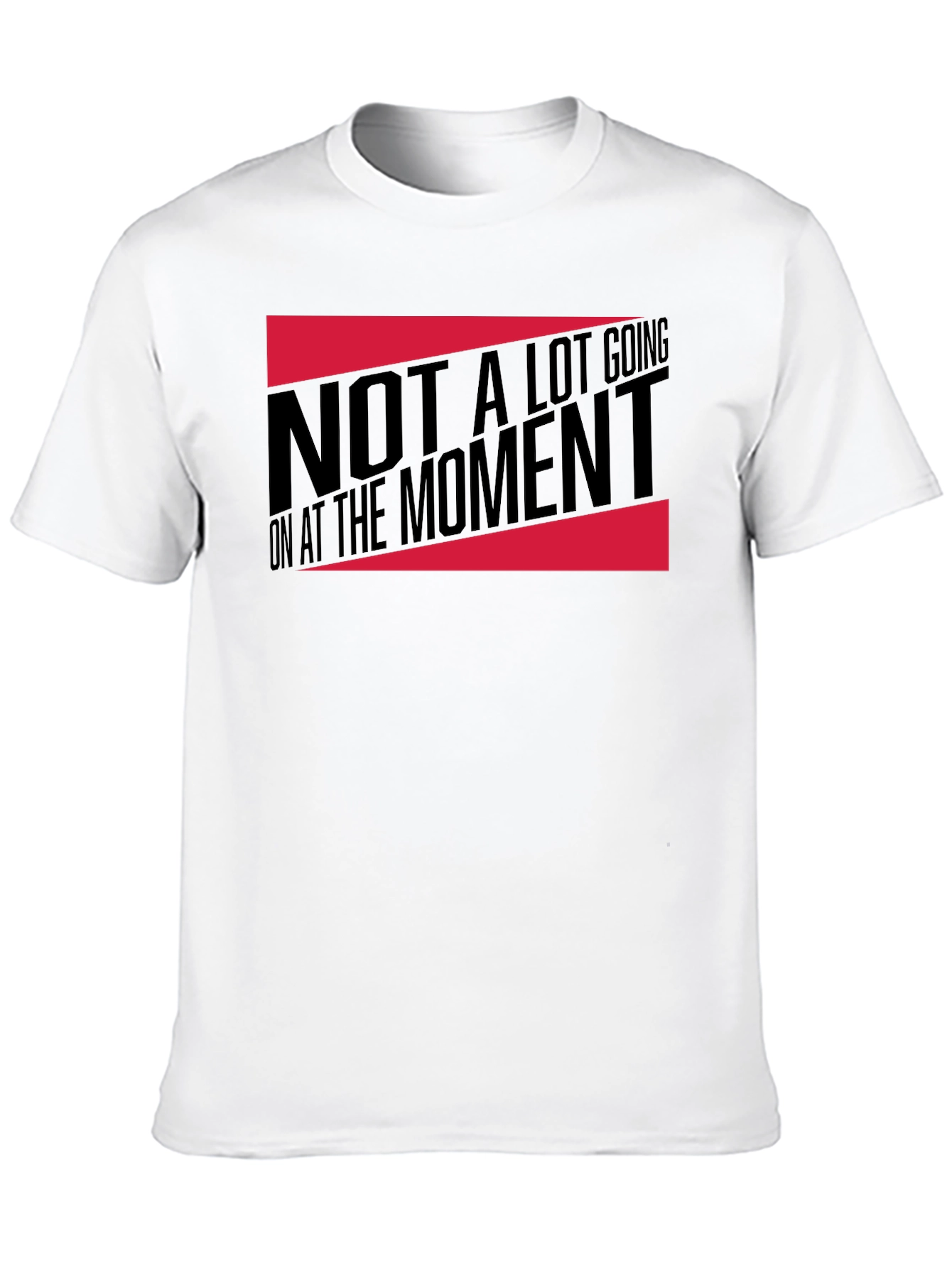 Funny Not A Lot Going On Graphic Tee