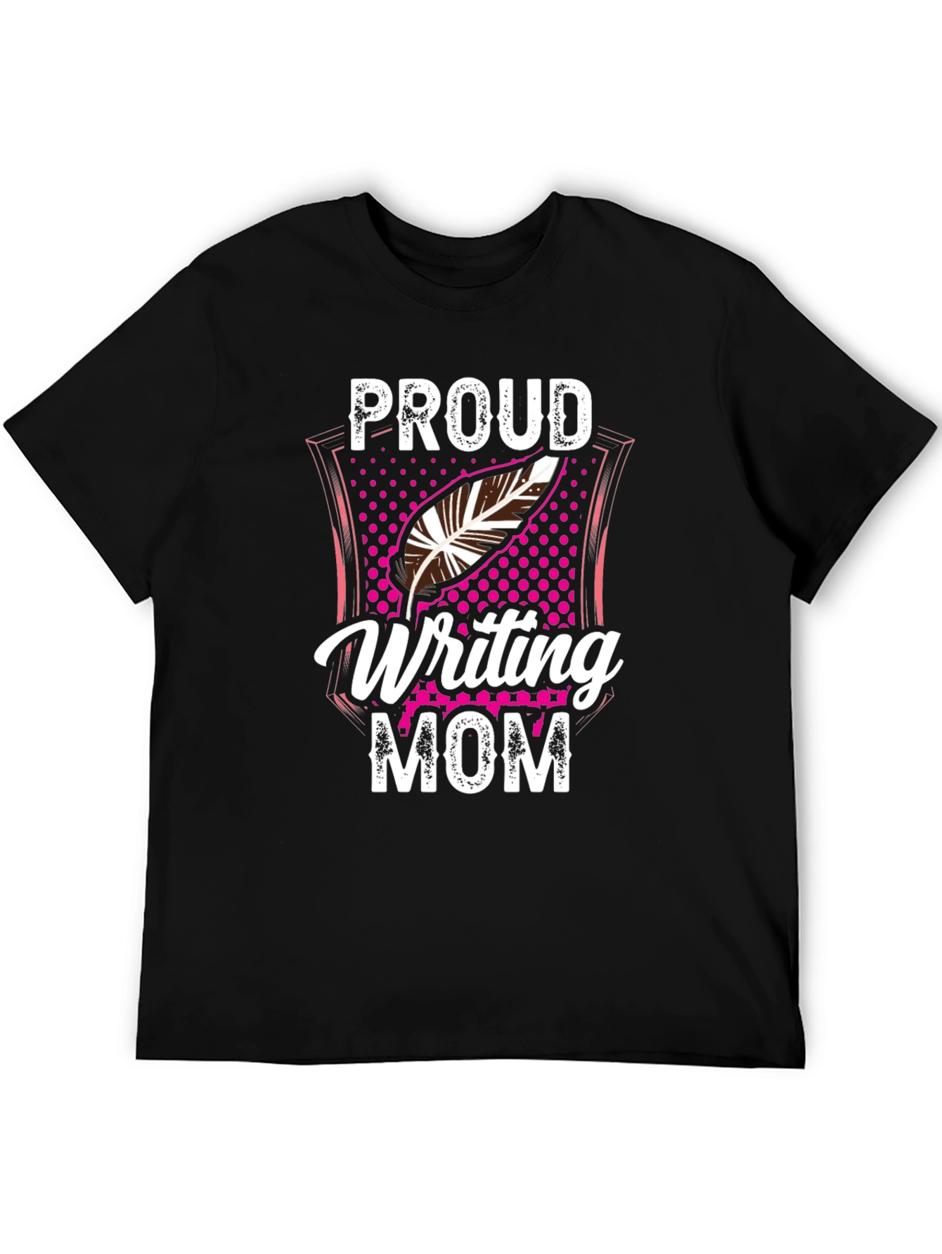 Proud Writing Mom T-Shirt