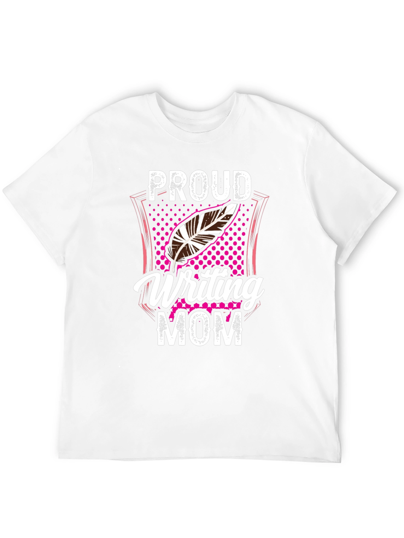 Proud Writing Mom T-Shirt