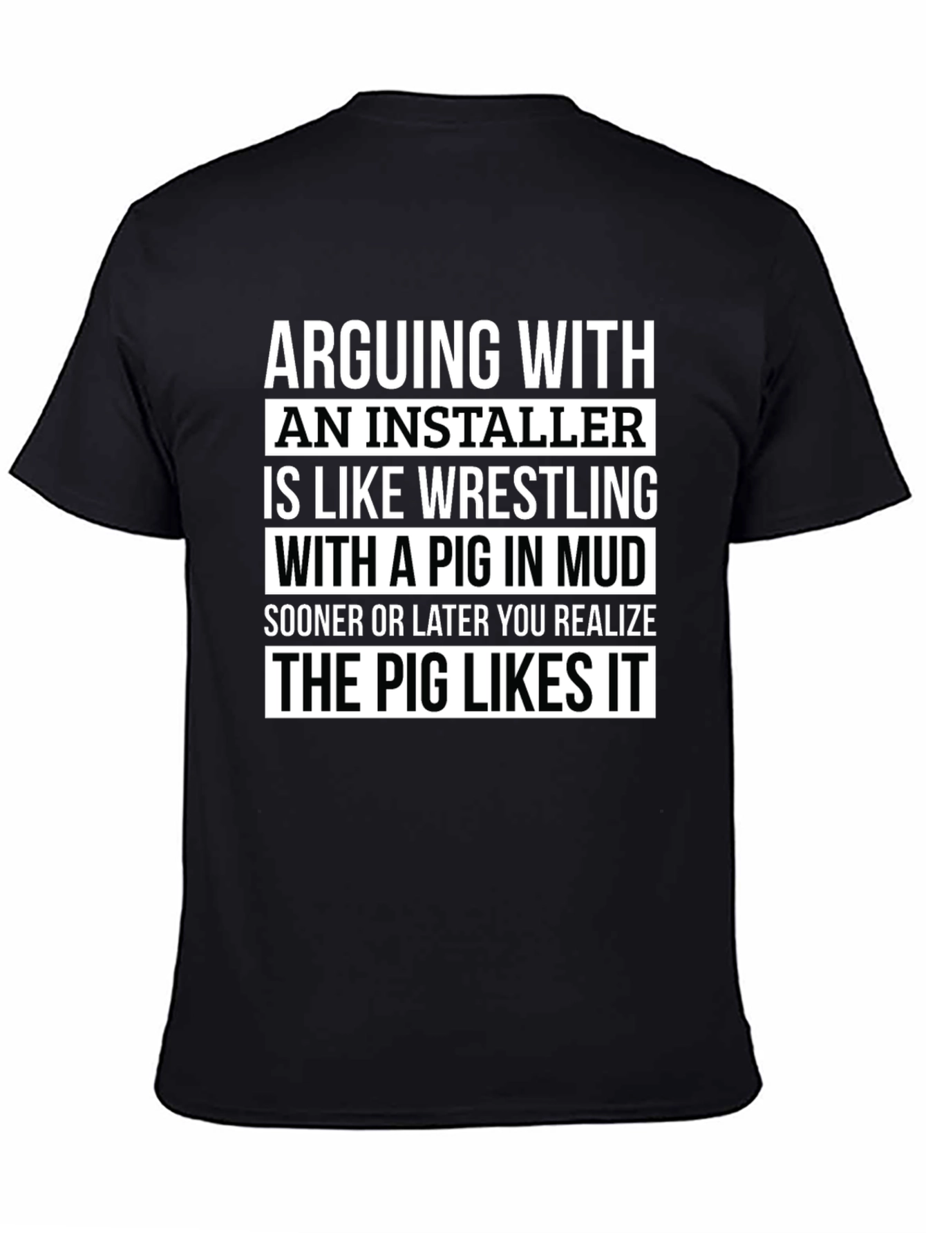 Installer Pig T-Shirt: Funny Sarcastic Humor