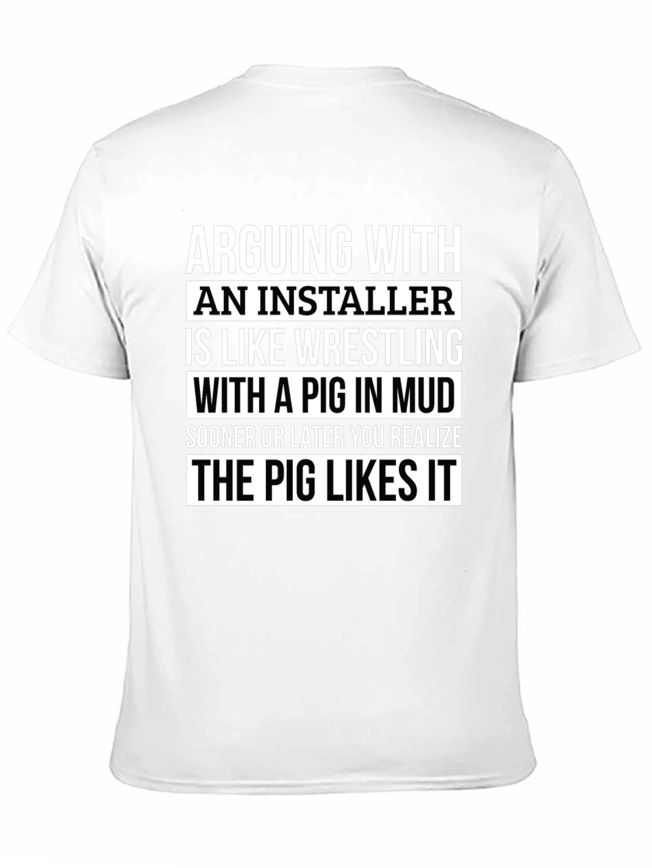 Installer Pig T-Shirt: Funny Sarcastic Humor