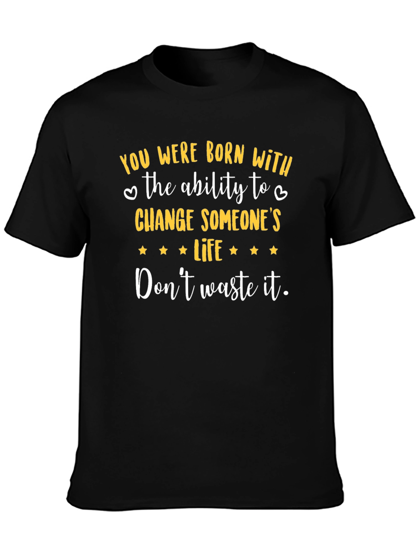 Inspirational Graphic Tee - Change Someones Life
