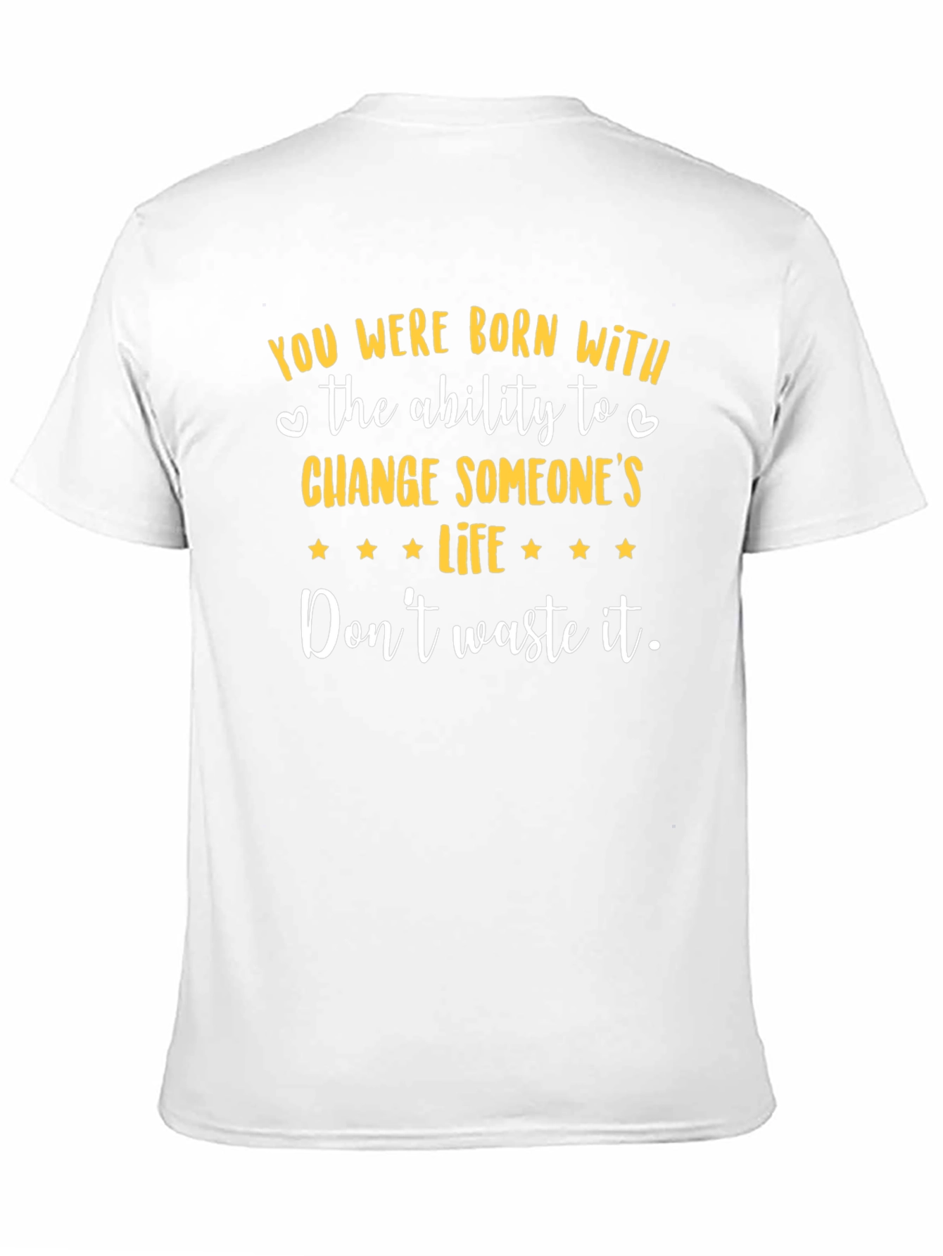 Inspirational Graphic Tee - Change Someones Life