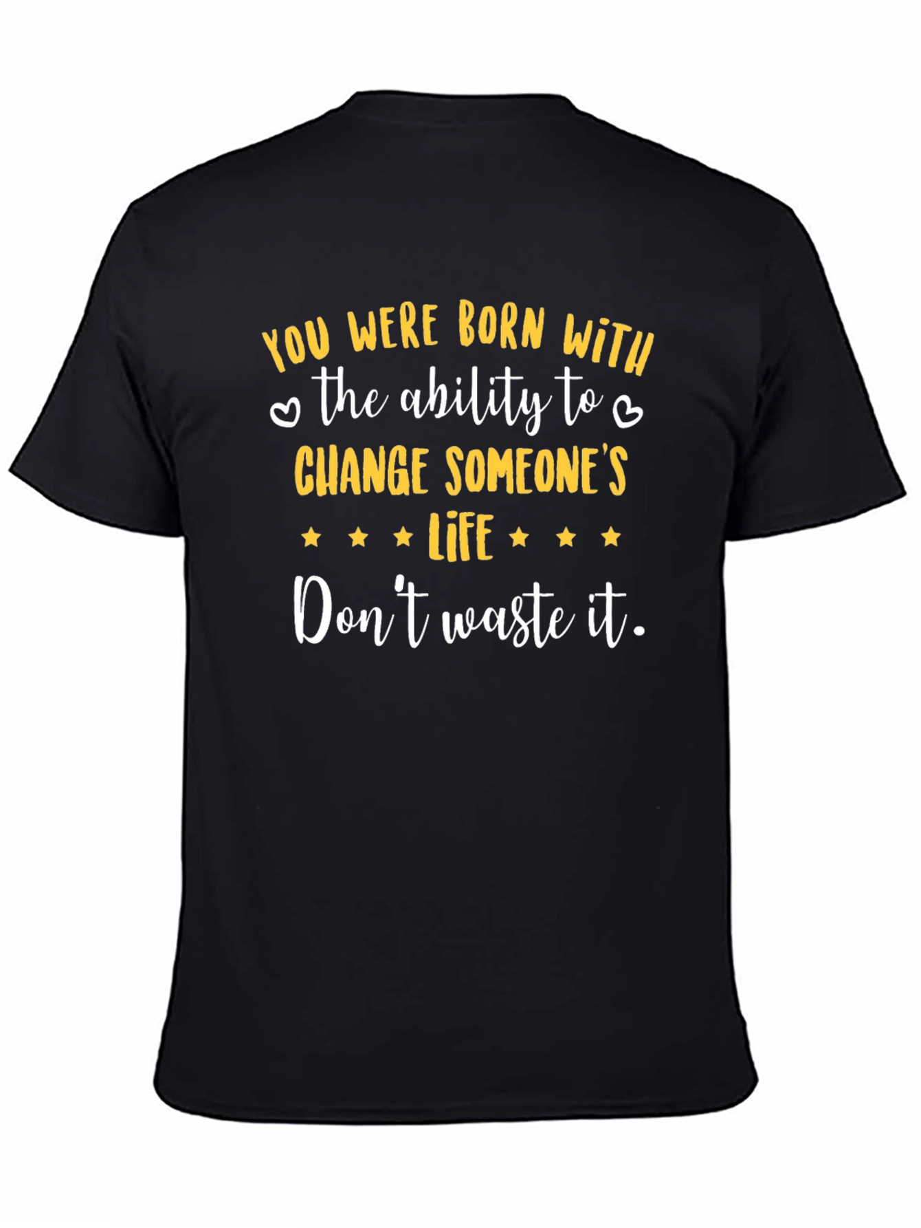 Inspirational Graphic Tee - Change Someones Life