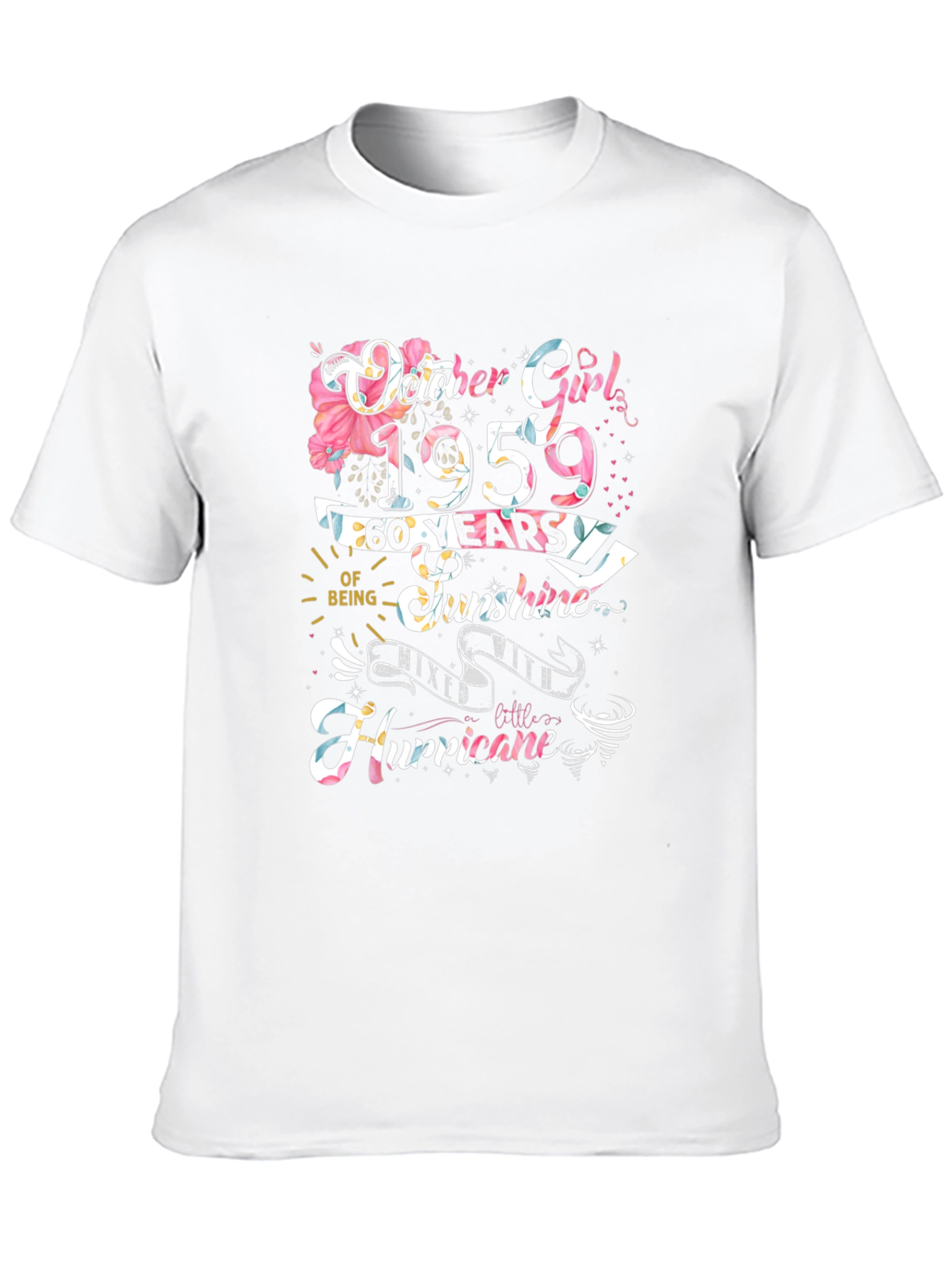 October Girl 1959 60 Years Sunshine Hurricane T-Shirt