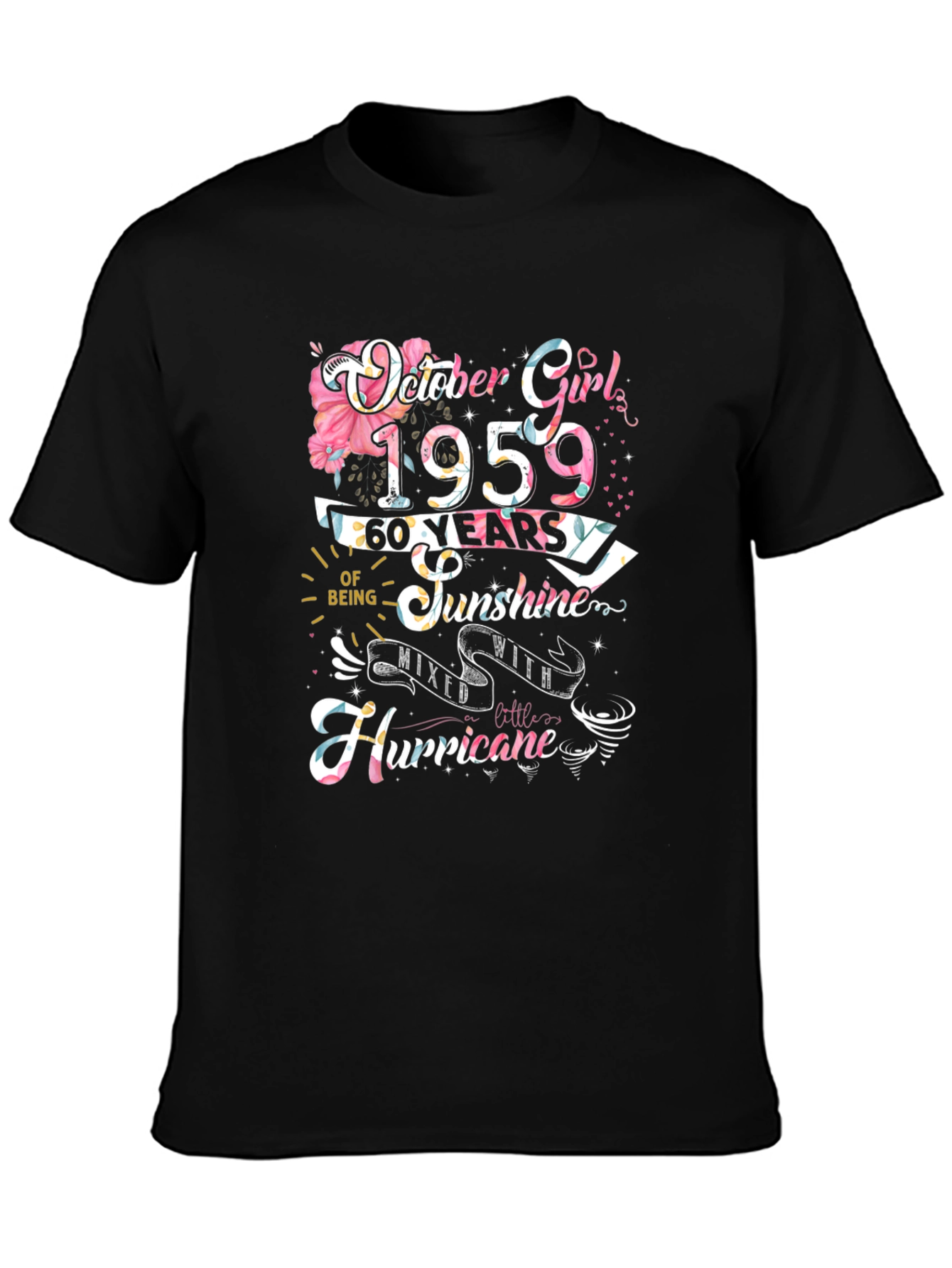 October Girl 1959 60 Years Sunshine Hurricane T-Shirt