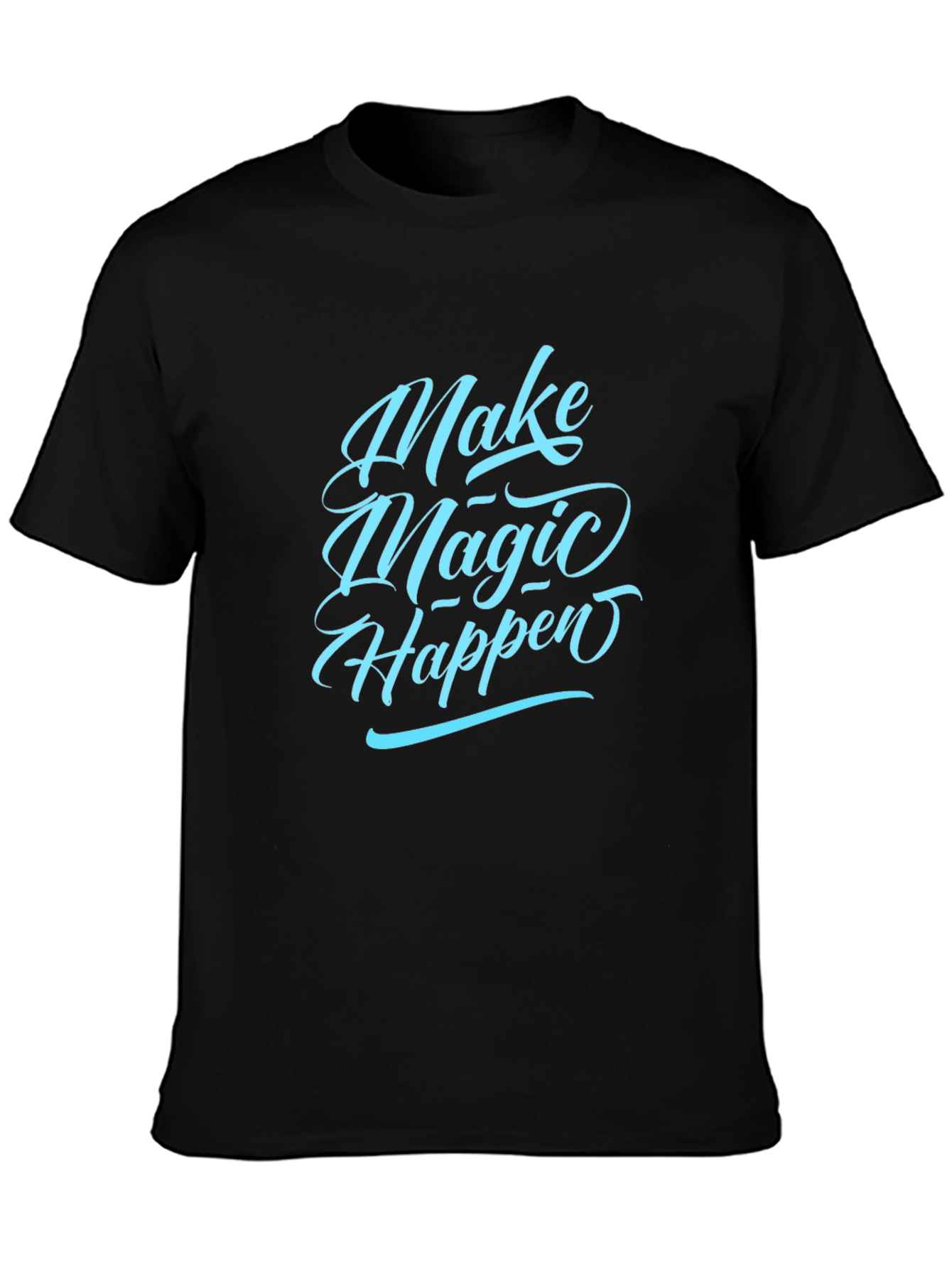 Make Magic Happen Graphic Tee - Casual Comfort