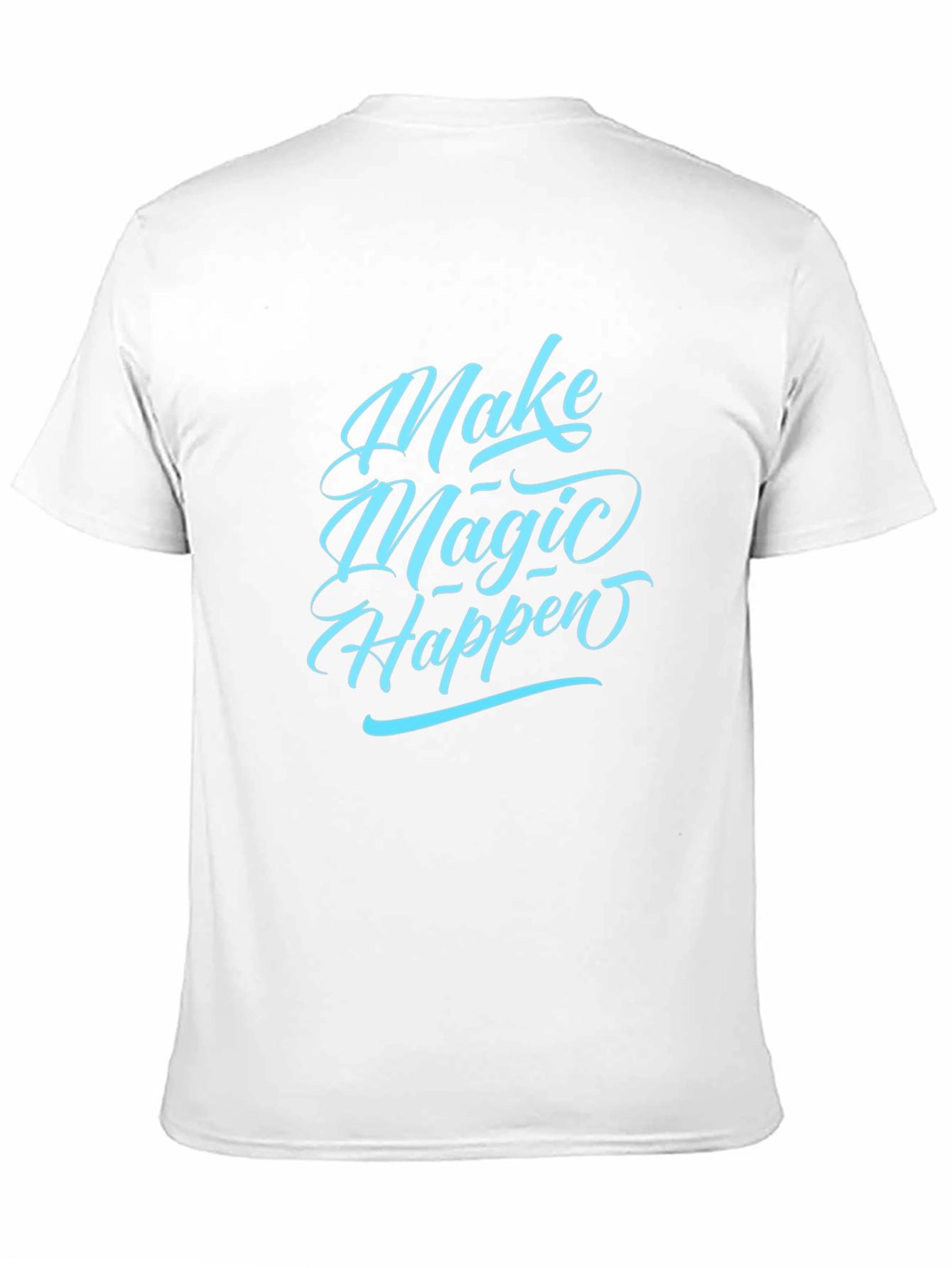Make Magic Happen Graphic Tee - Casual Comfort