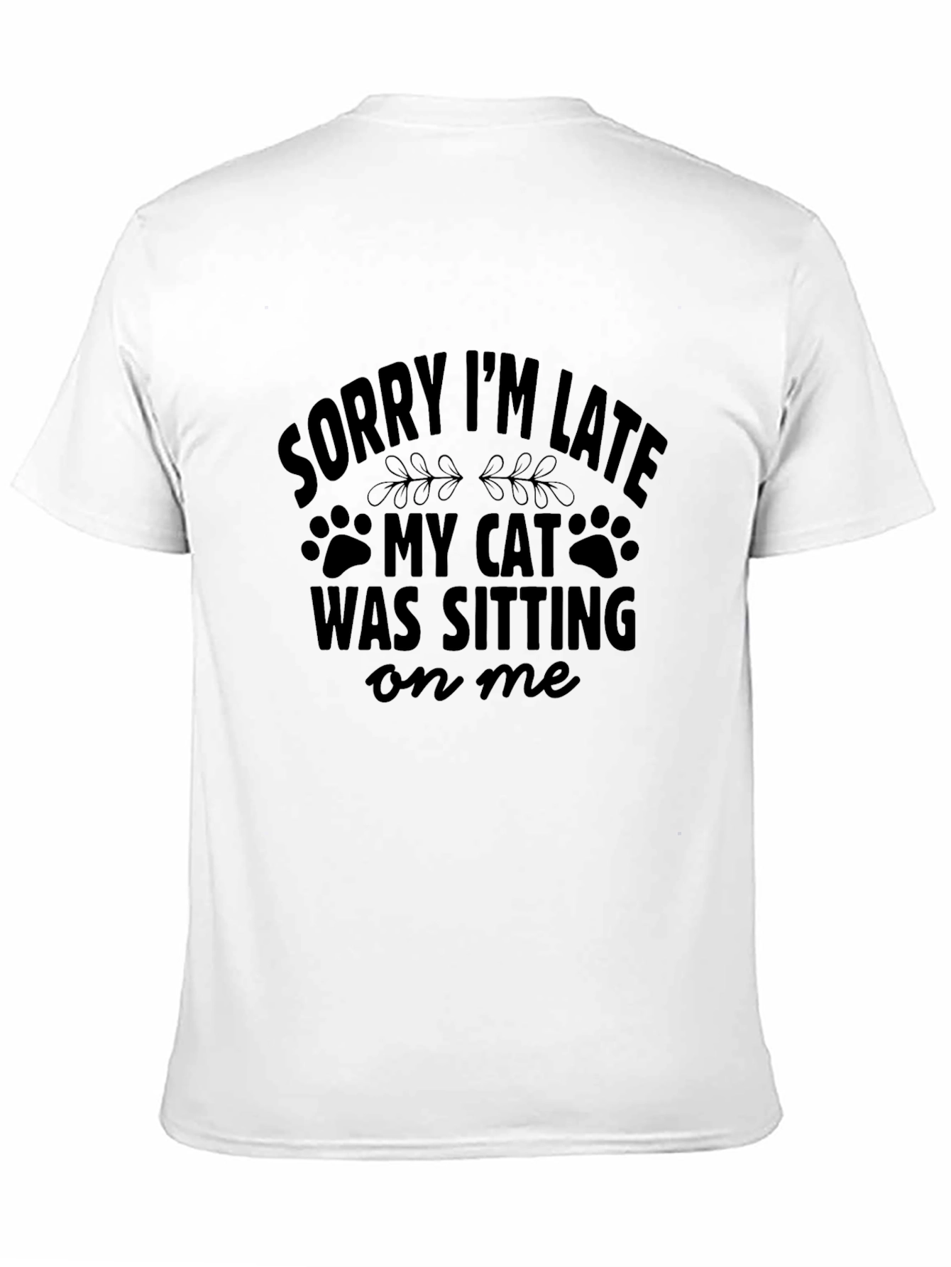 Sorry Im Late Cat T-Shirt