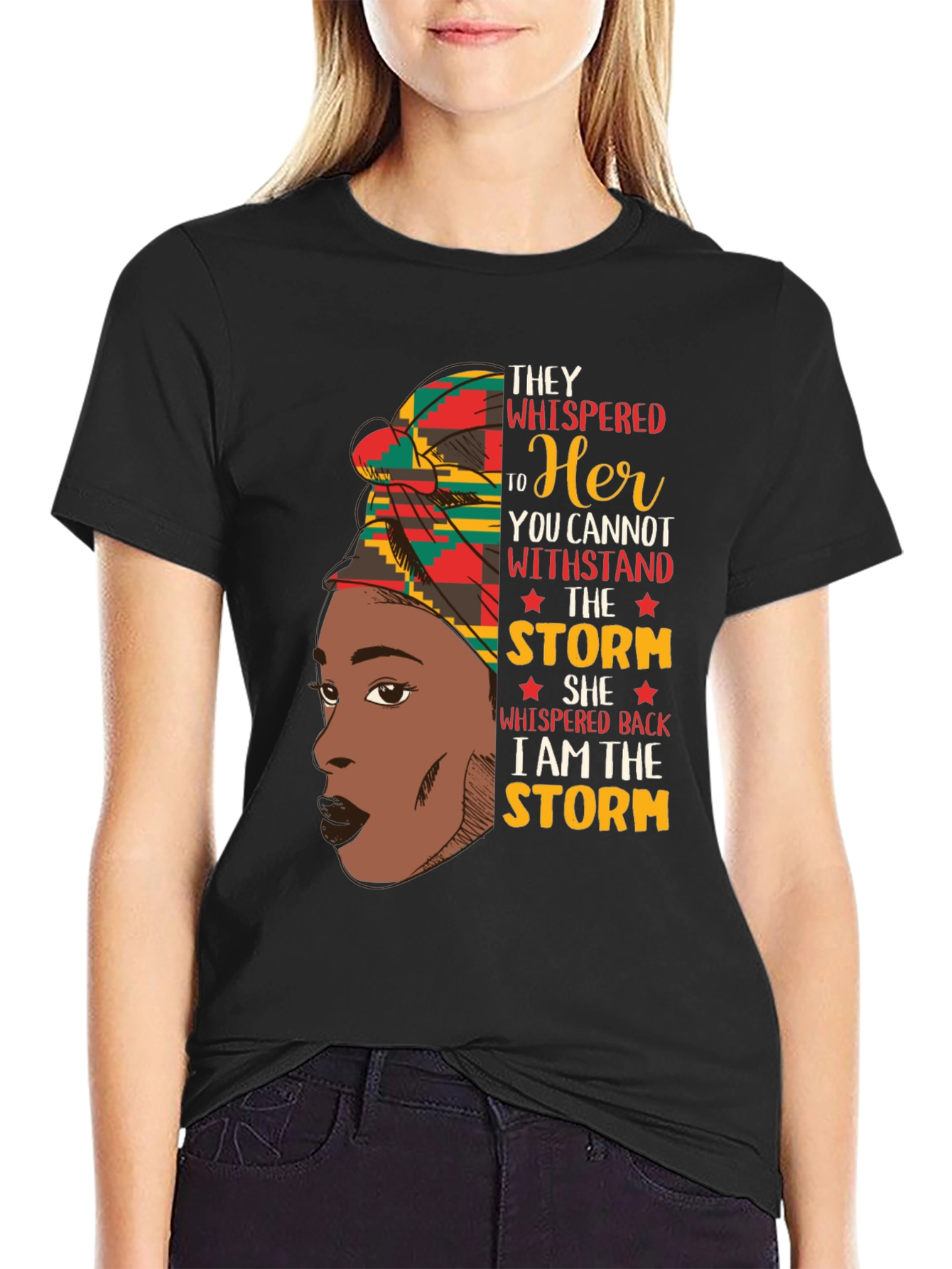 Empowered Woman T-Shirt - I Am The Storm