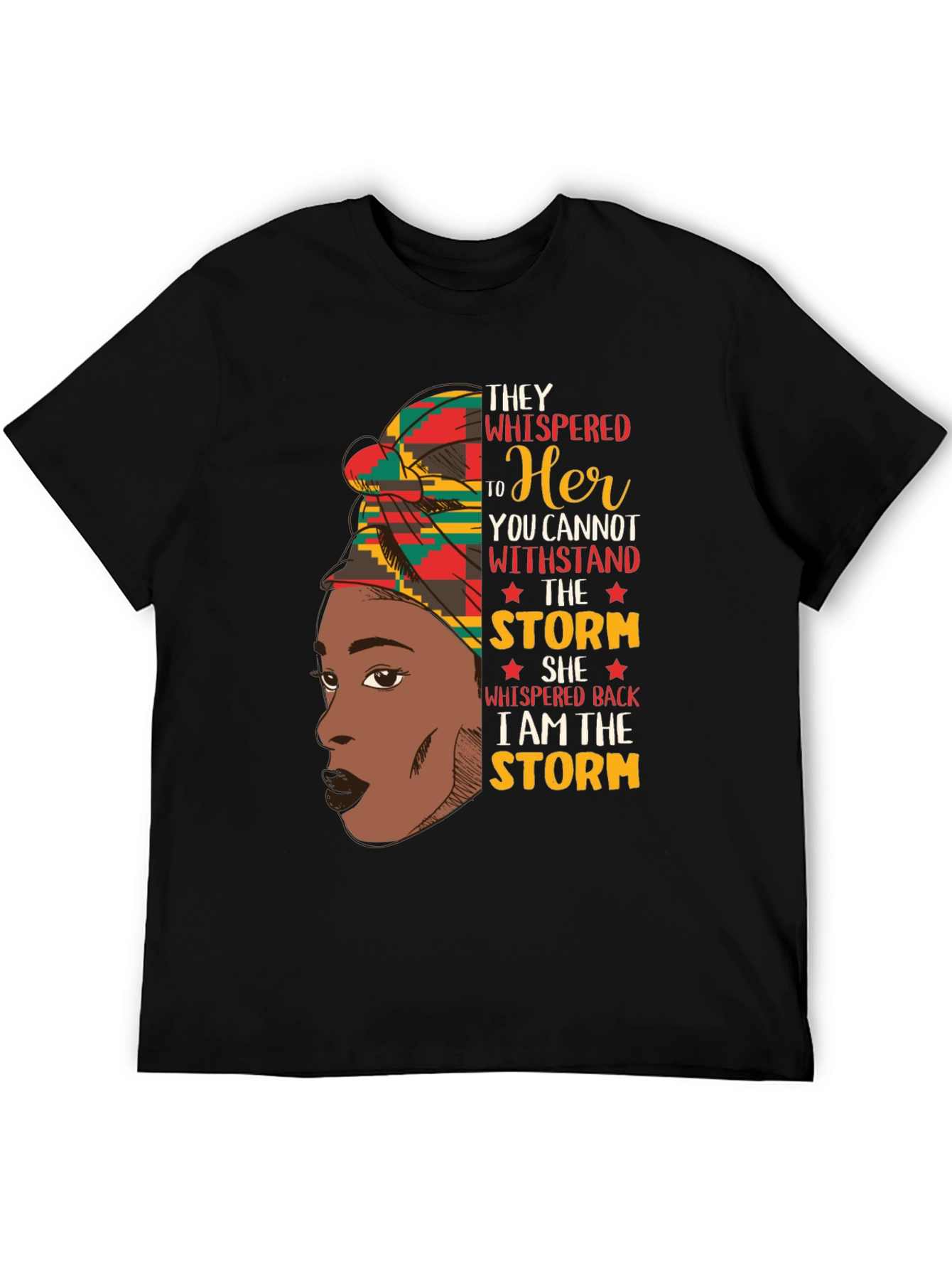 Empowered Woman T-Shirt - I Am The Storm