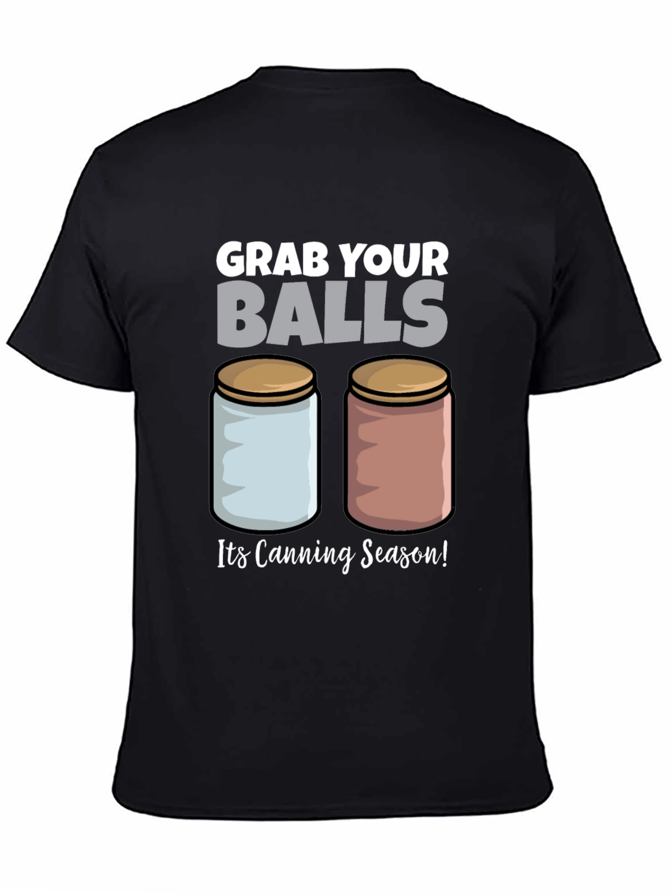 Grab Your Balls Canning Season T-Shirt