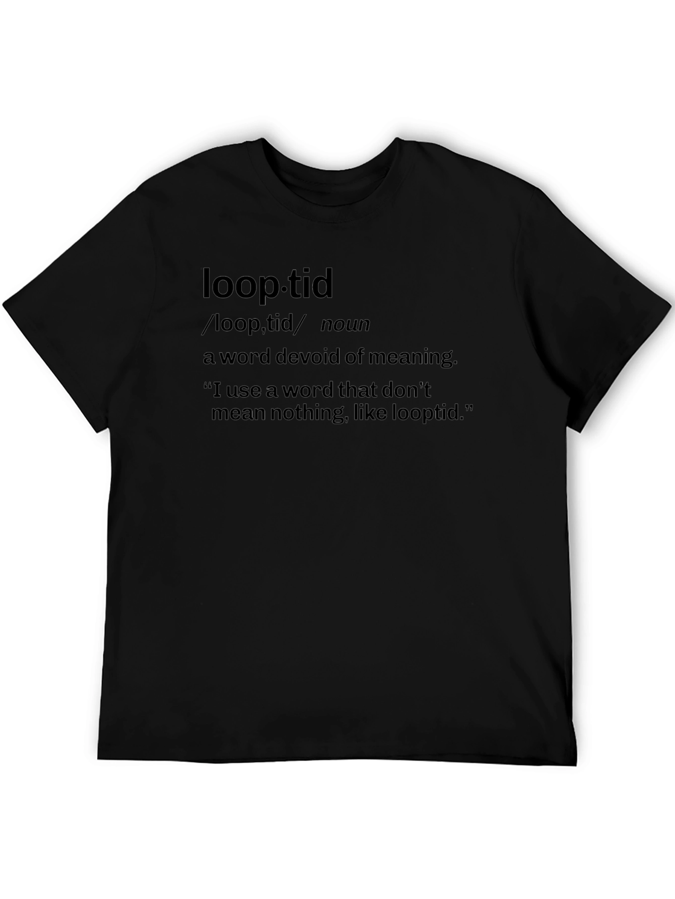 Loop-tid Definition T-Shirt - Novelty Graphic Tee