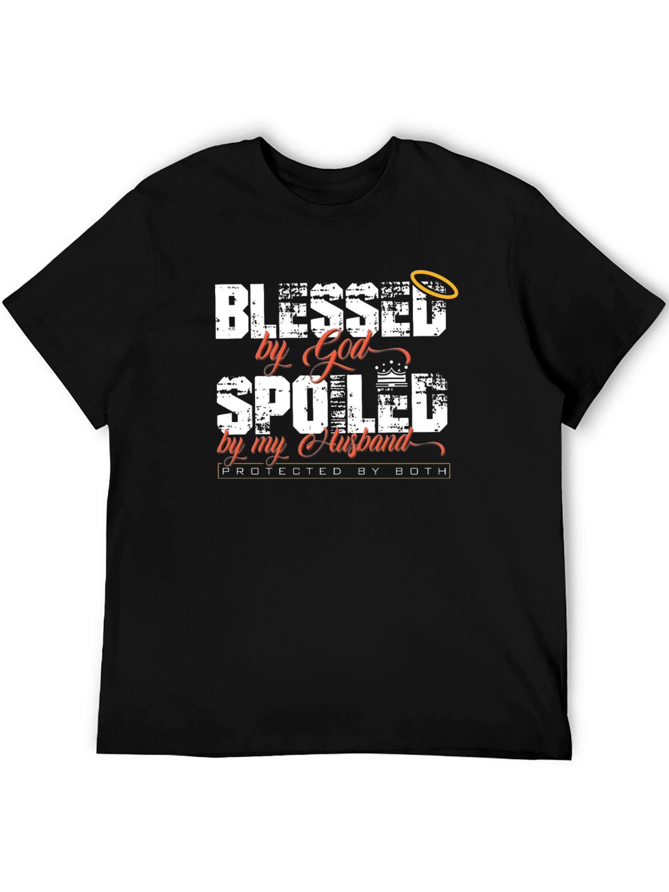 Blessed By God Spoiled By My Husband T-Shirt