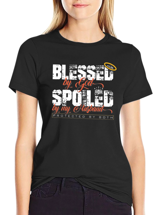 Blessed By God Spoiled By My Husband T-Shirt