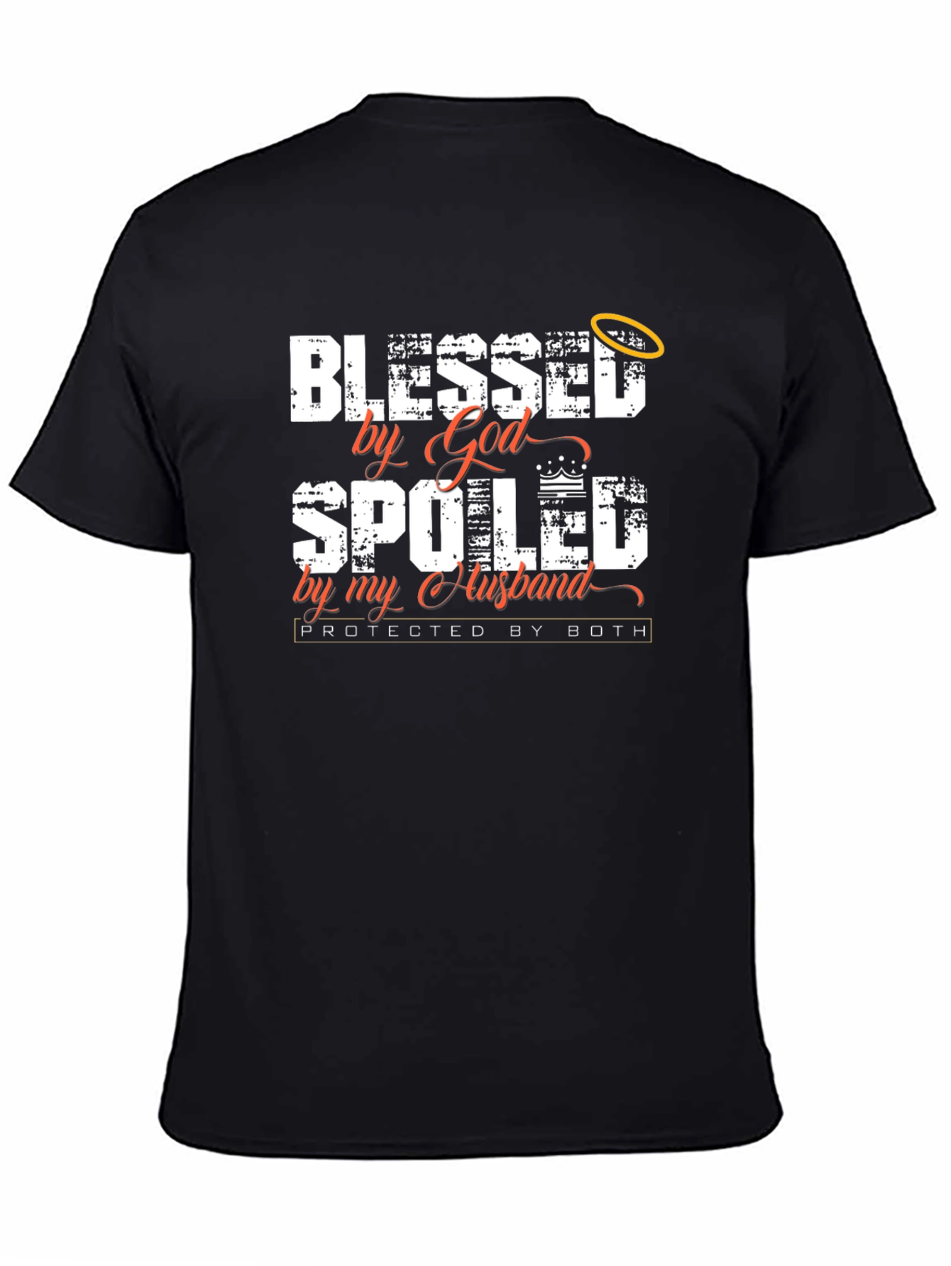 Blessed By God Spoiled By My Husband T-Shirt