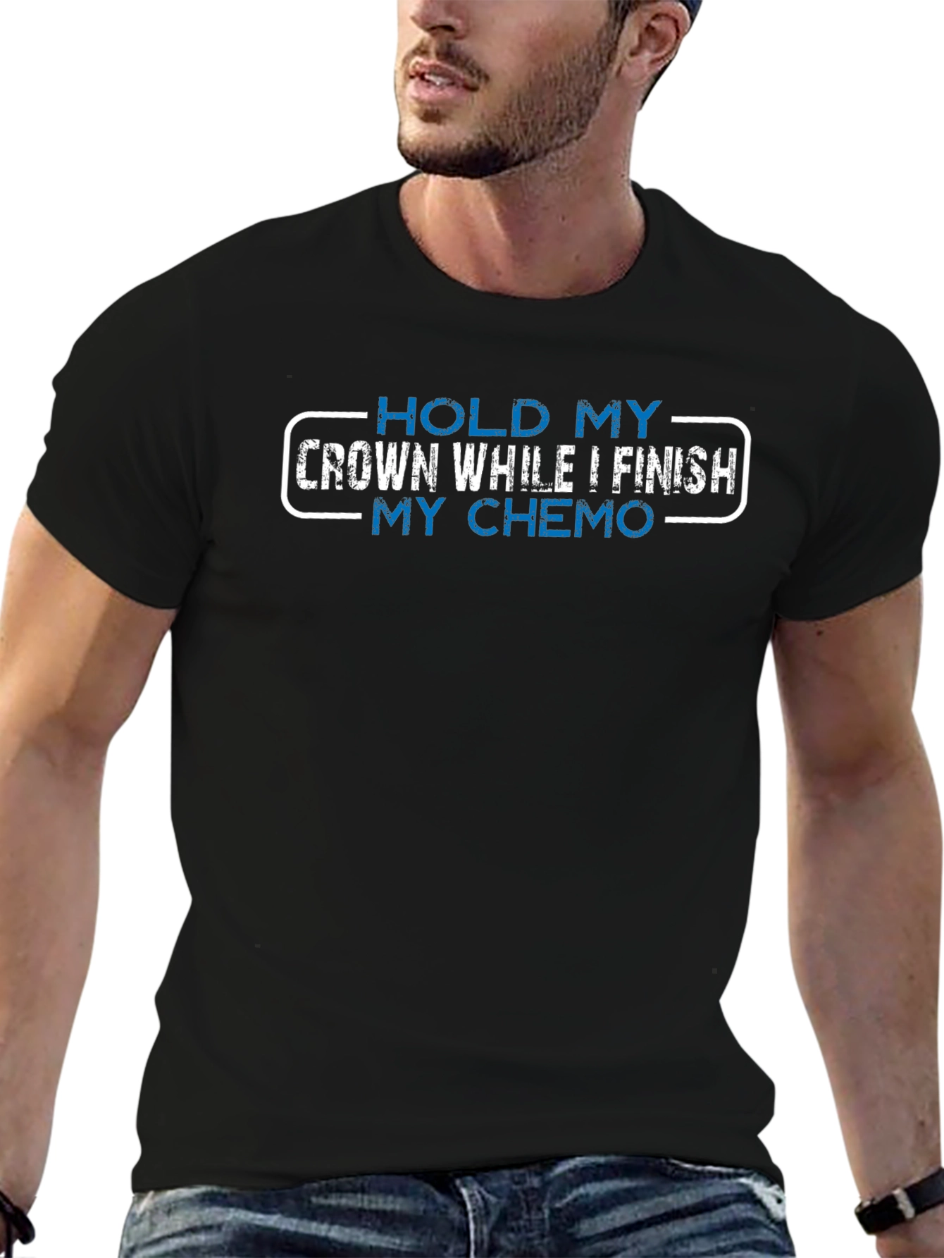 Hold My Crown While I Finish My Chemo T-Shirt