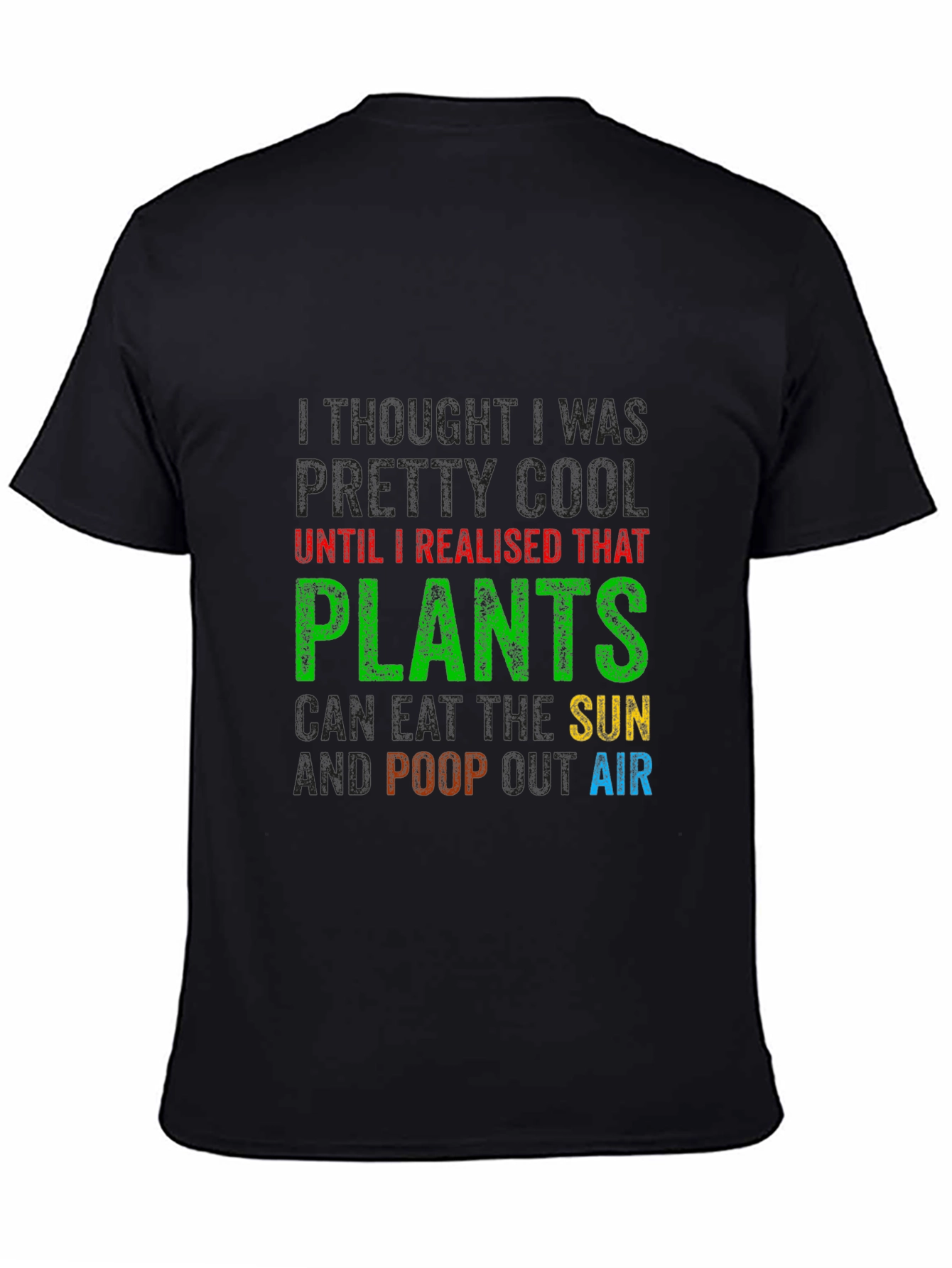 Funny Plants Eat Sun Poop Air T-Shirt