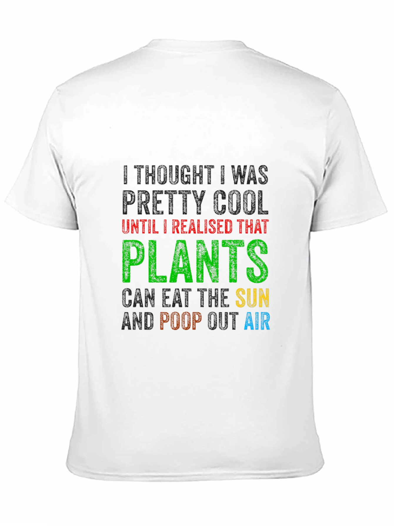 Funny Plants Eat Sun Poop Air T-Shirt