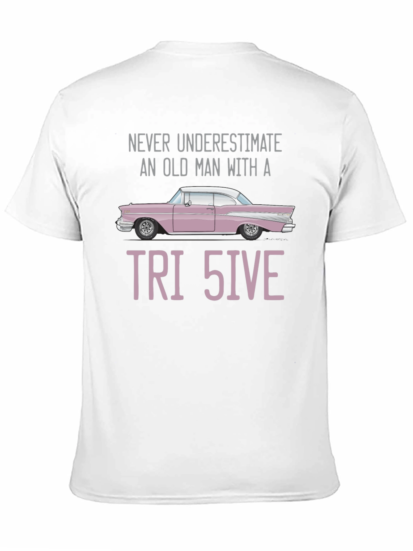 Tri 5ive T-Shirt - Old Man with Classic Car