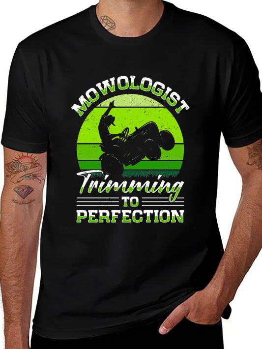 Mowologist Trimming to Perfection T-Shirt