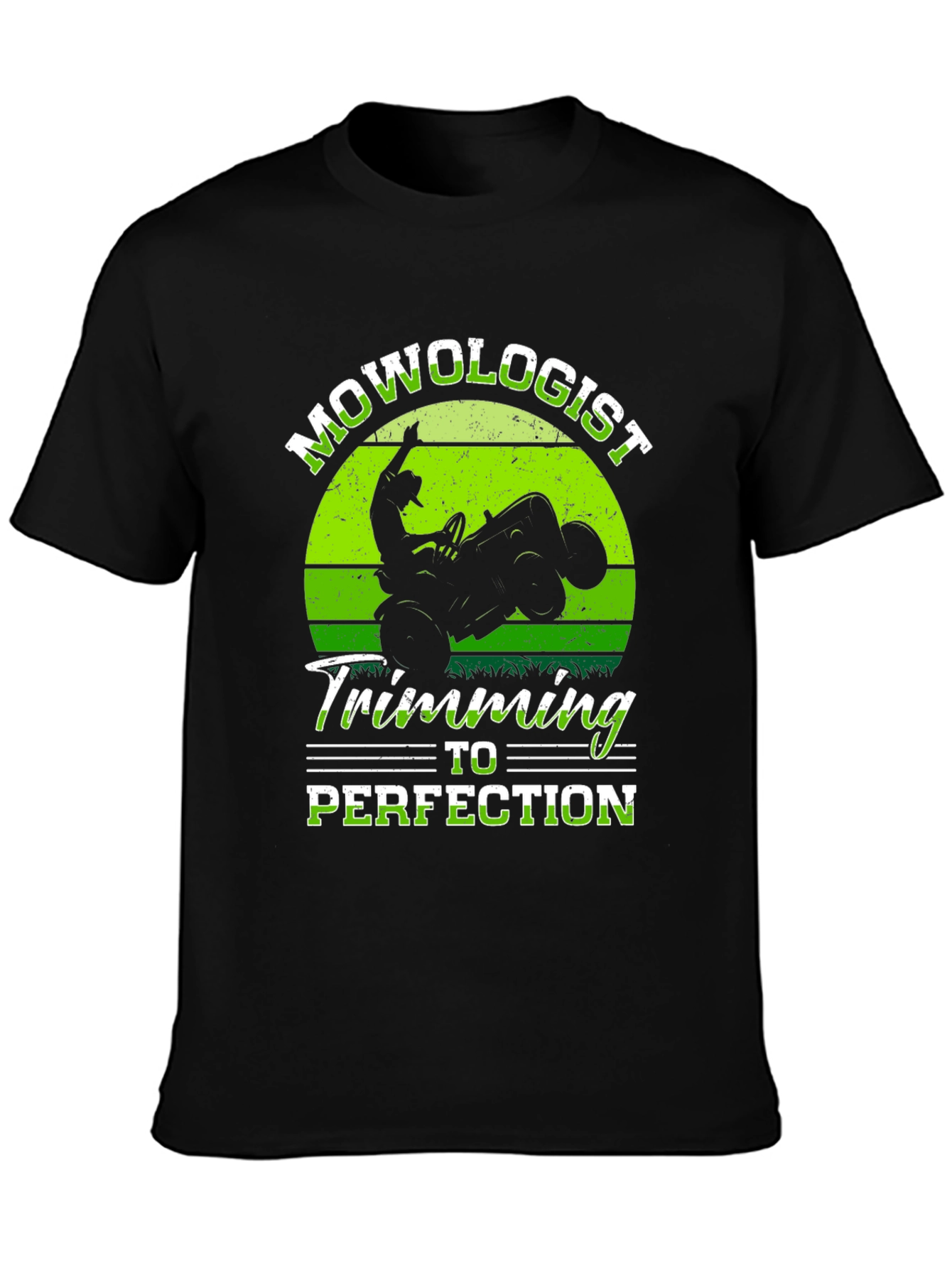 Mowologist Trimming to Perfection T-Shirt