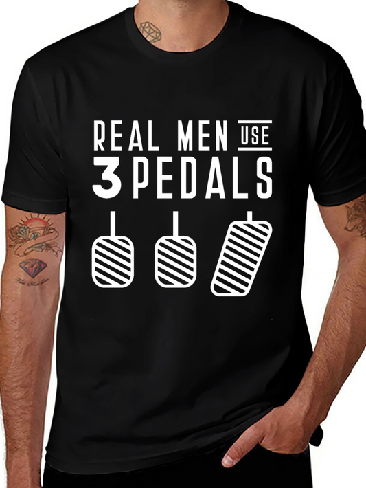 Real Men Use 3 Pedals Graphic T-Shirt - Manual Transmission Pride