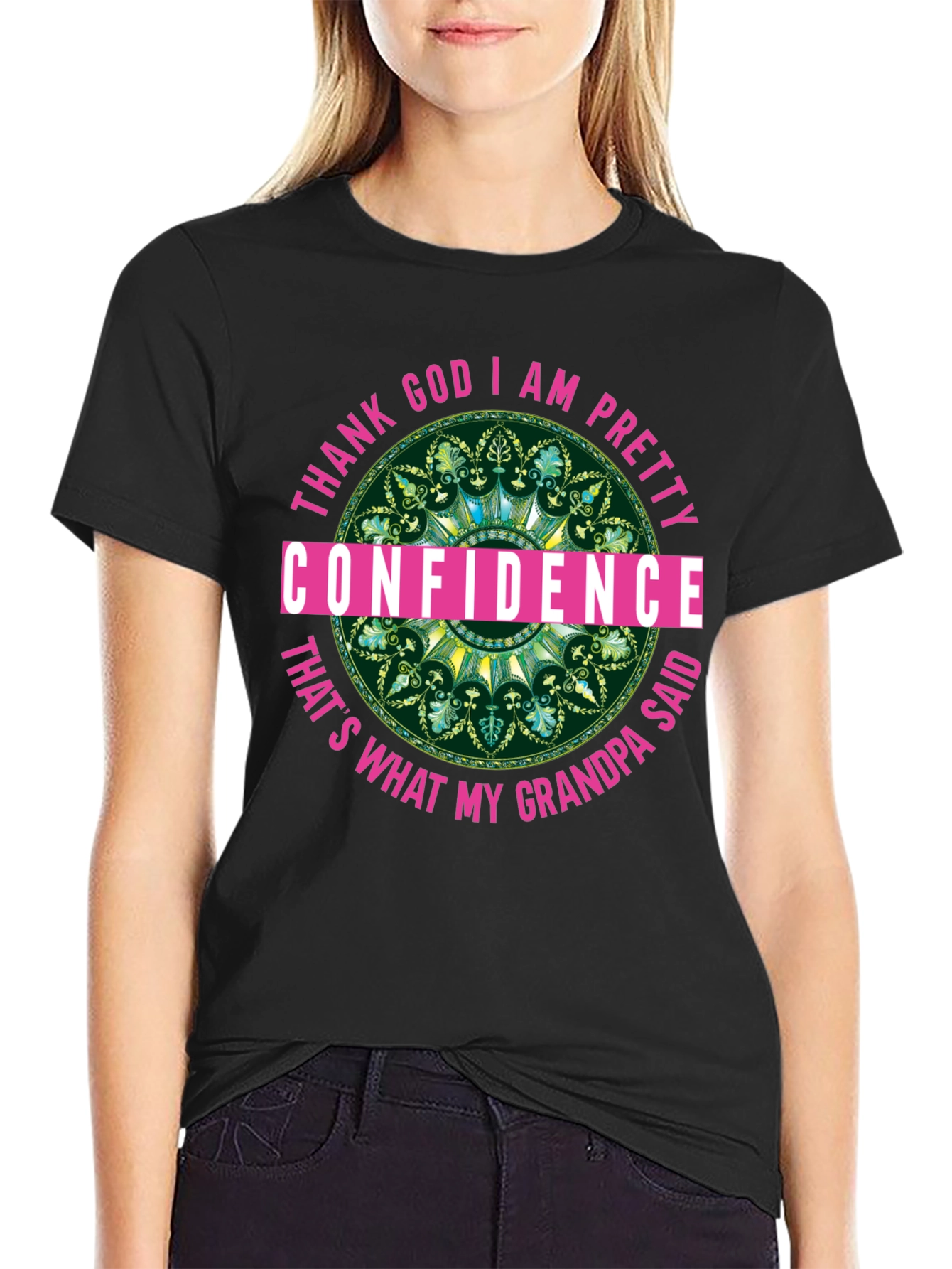 Confidence Grandpa Said T-Shirt Black
