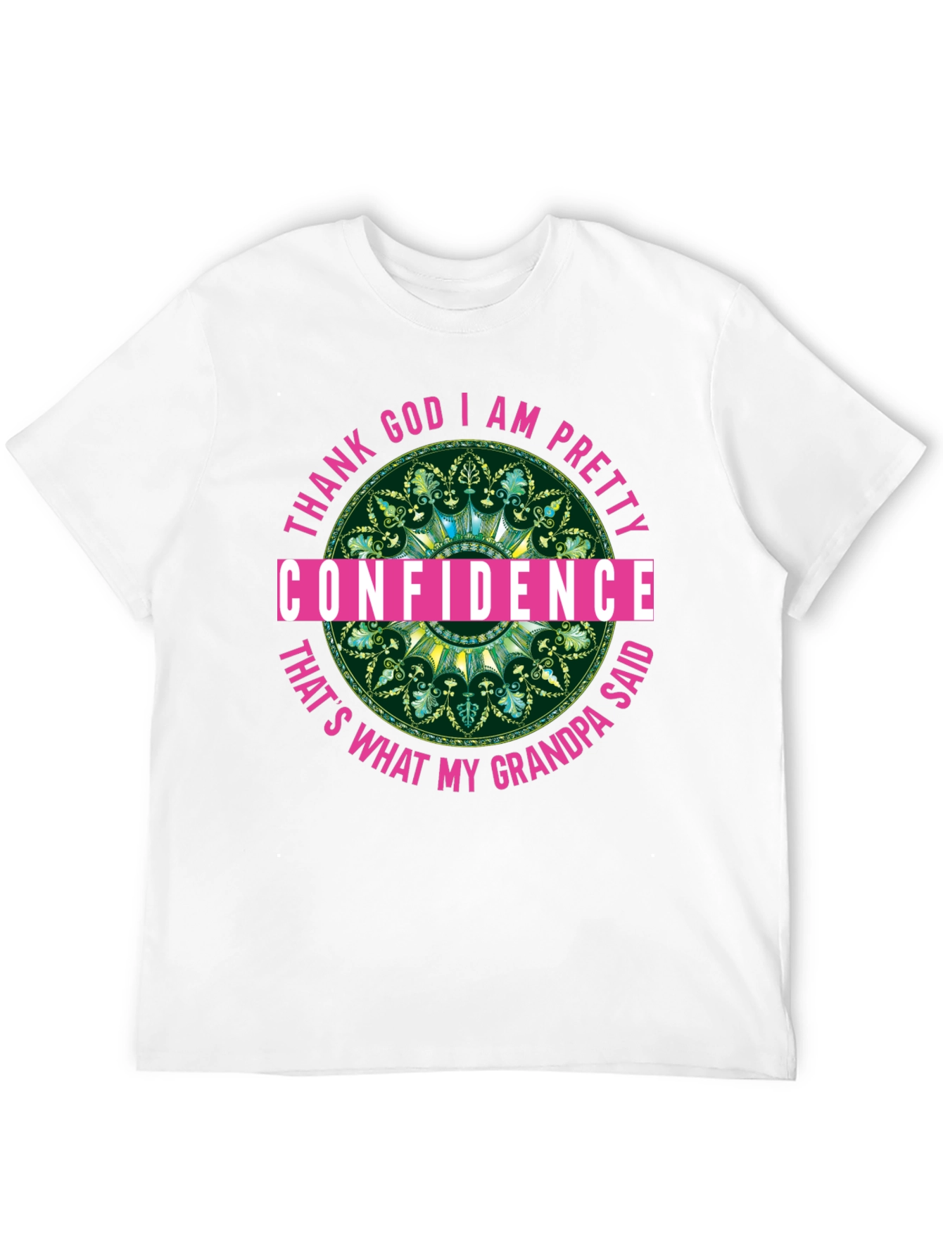 Confidence Grandpa Said T-Shirt Black