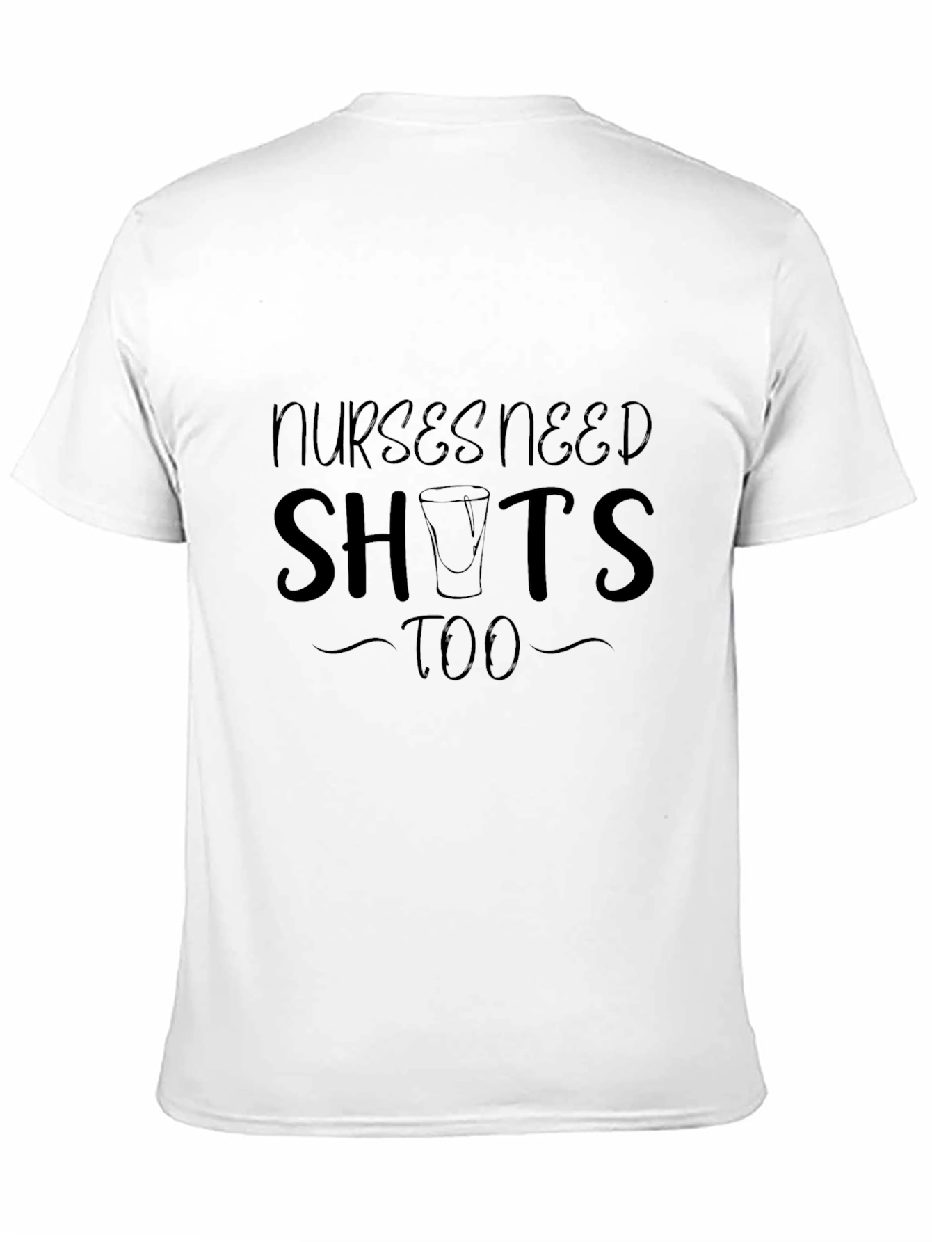 Nurses Need Shots Too Black Graphic T-Shirt