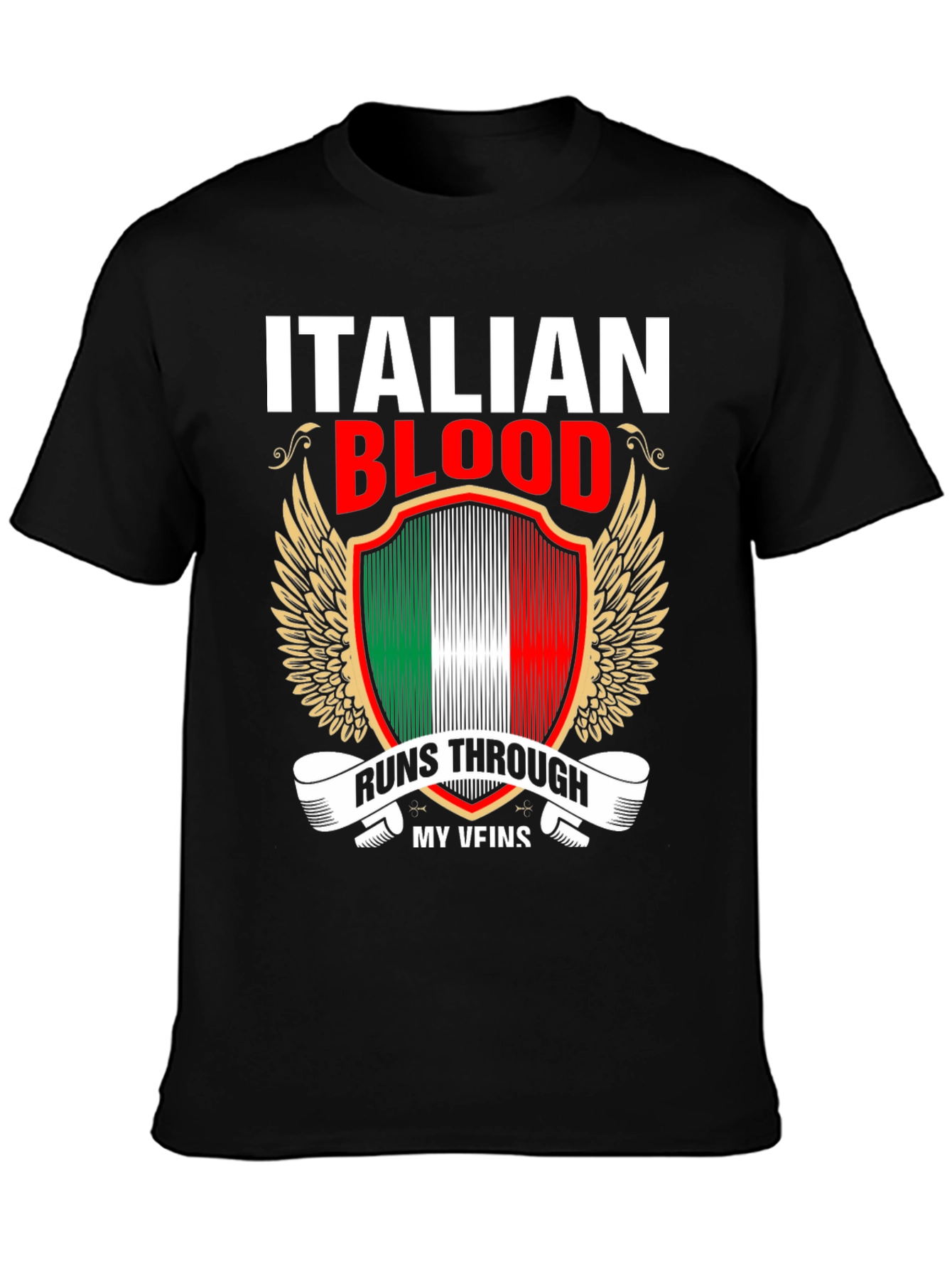 Italian Blood Runs Through My Veins T-Shirt