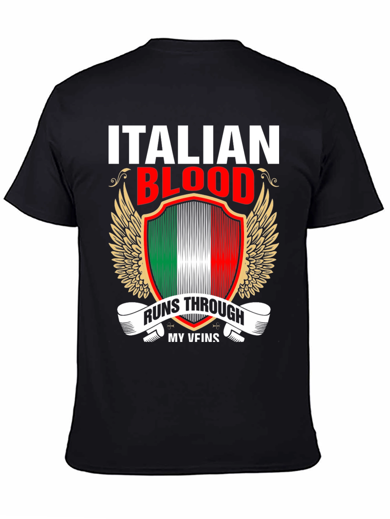 Italian Blood Runs Through My Veins T-Shirt