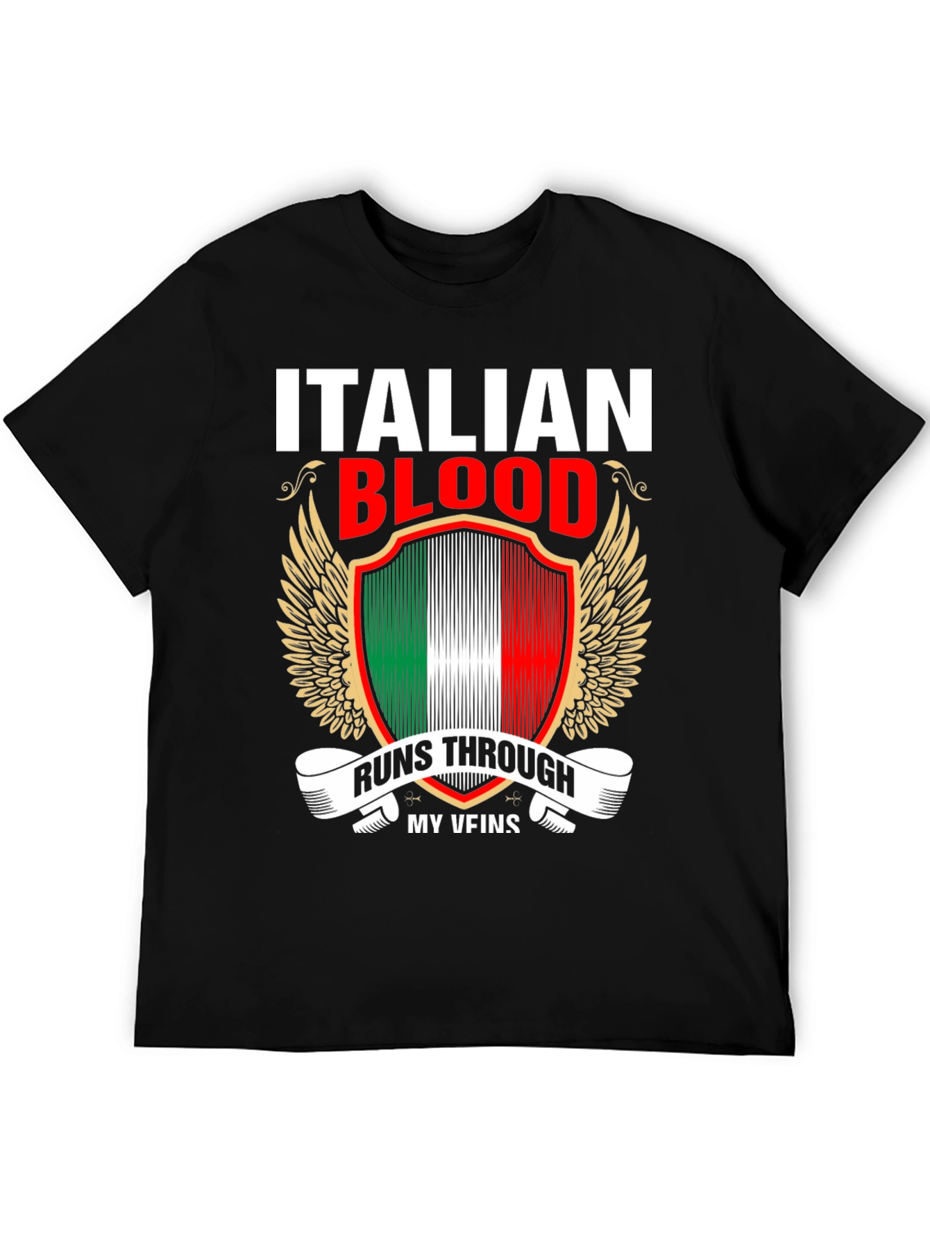 Italian Blood Runs Through My Veins T-Shirt