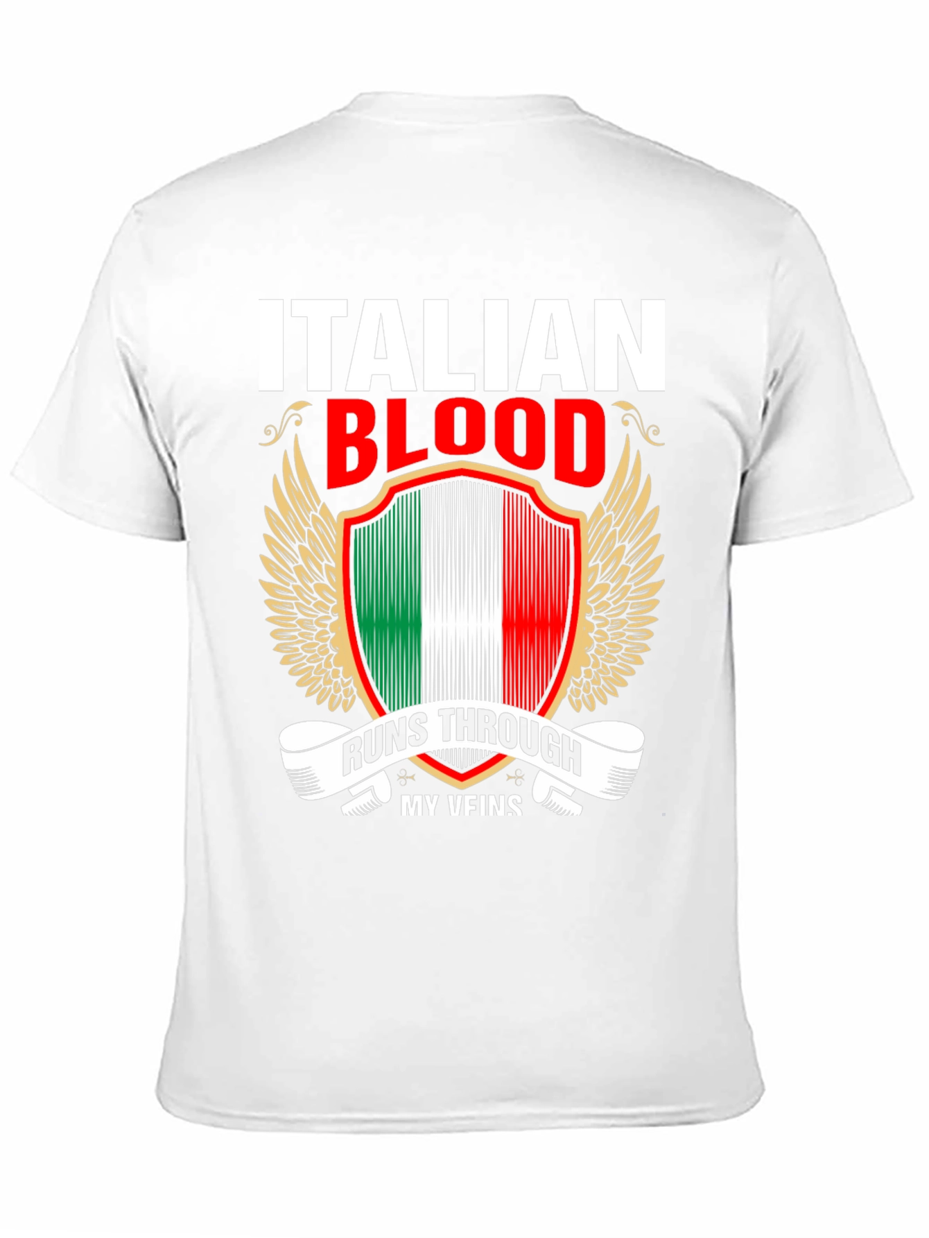 Italian Blood Runs Through My Veins T-Shirt