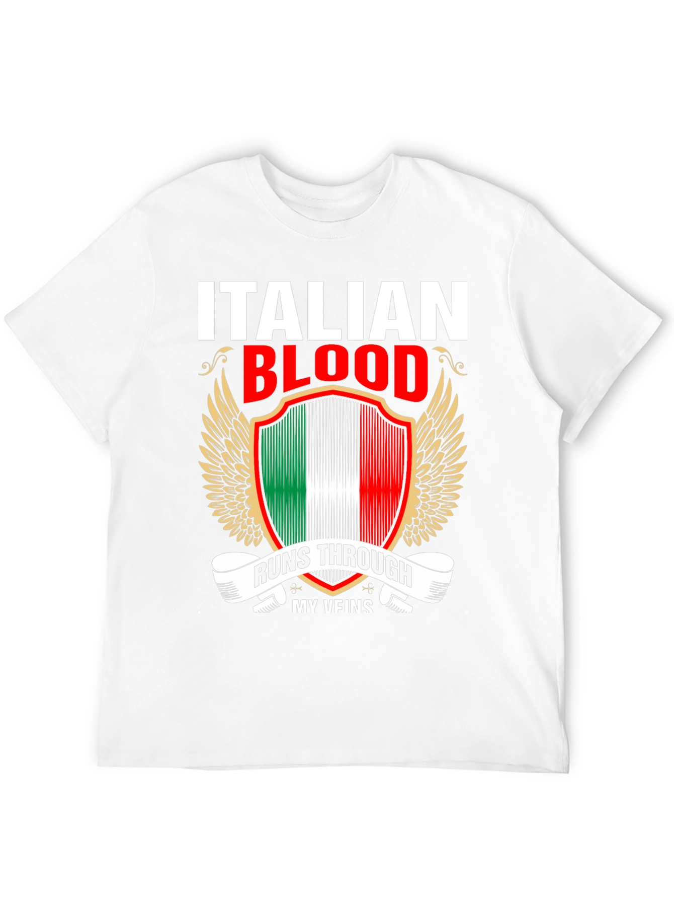 Italian Blood Runs Through My Veins T-Shirt