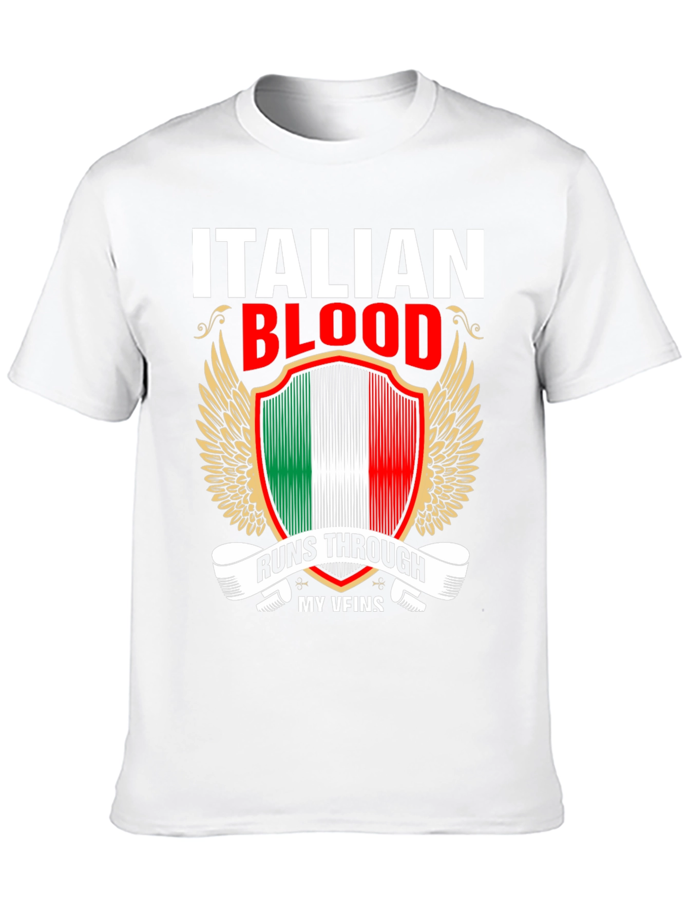 Italian Blood Runs Through My Veins T-Shirt