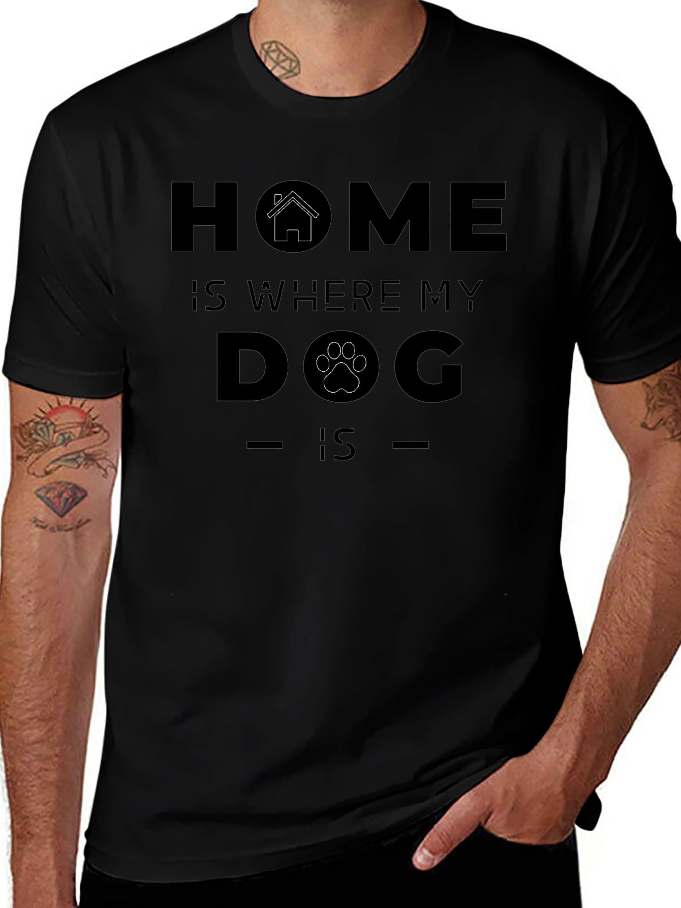 Home Is Where My Dog Is - Graphic T-Shirt