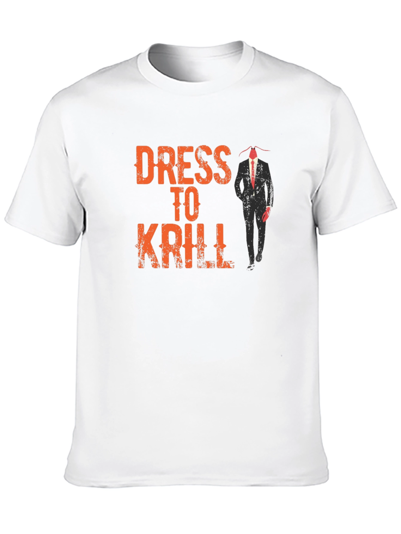 Dress to Krill Funny Graphic T-Shirt