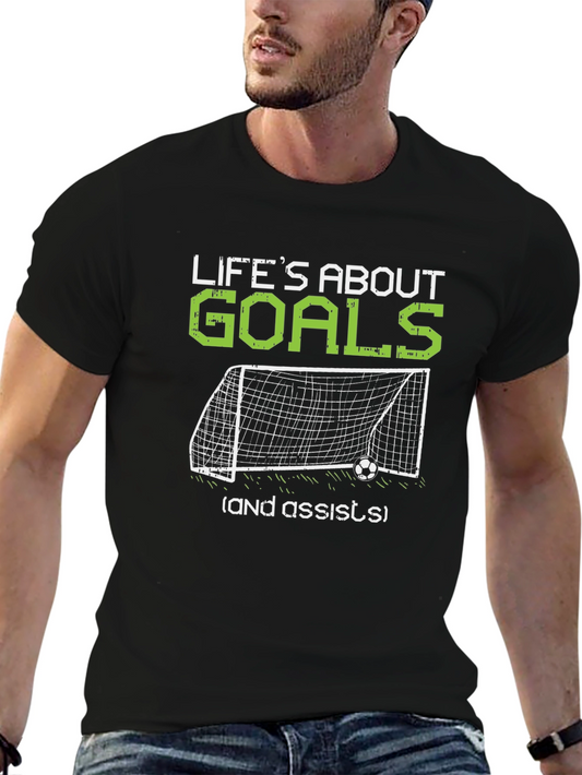 Lifes About Goals Graphic T-Shirt - Soccer Fan Tee