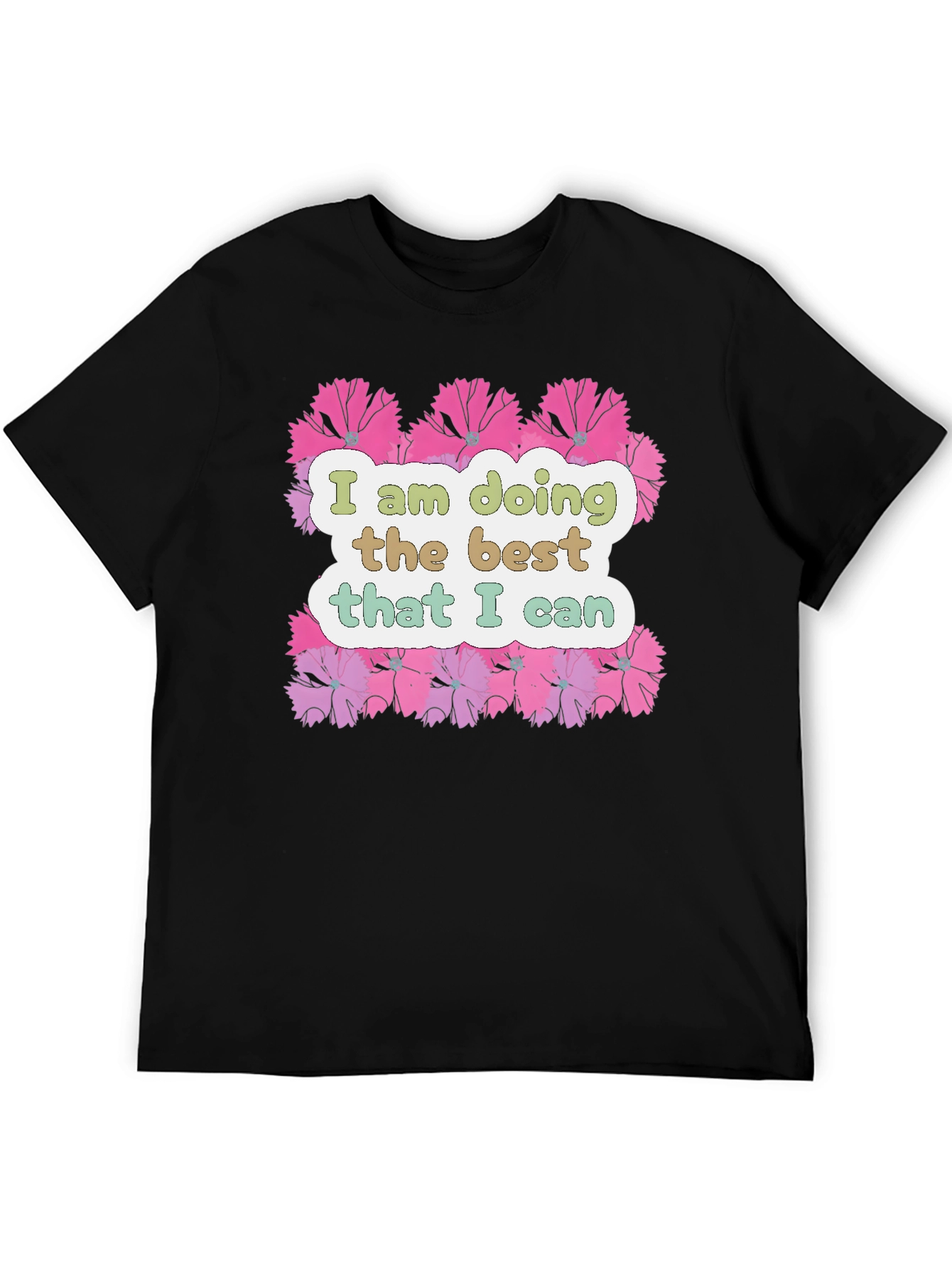 Floral Graphic T-Shirt - Inspirational Quote Tee