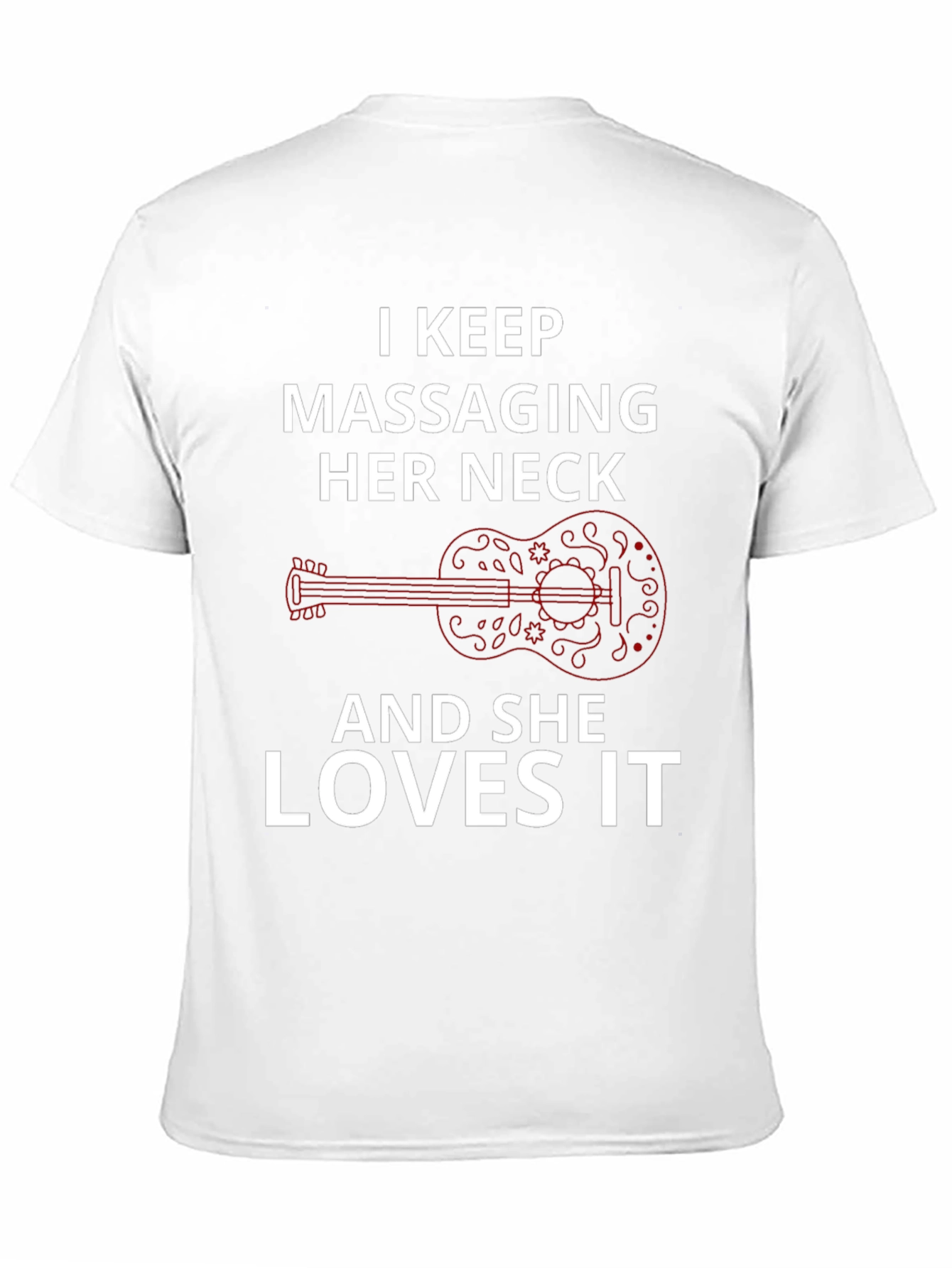 I Keep Massaging Her Neck T-Shirt