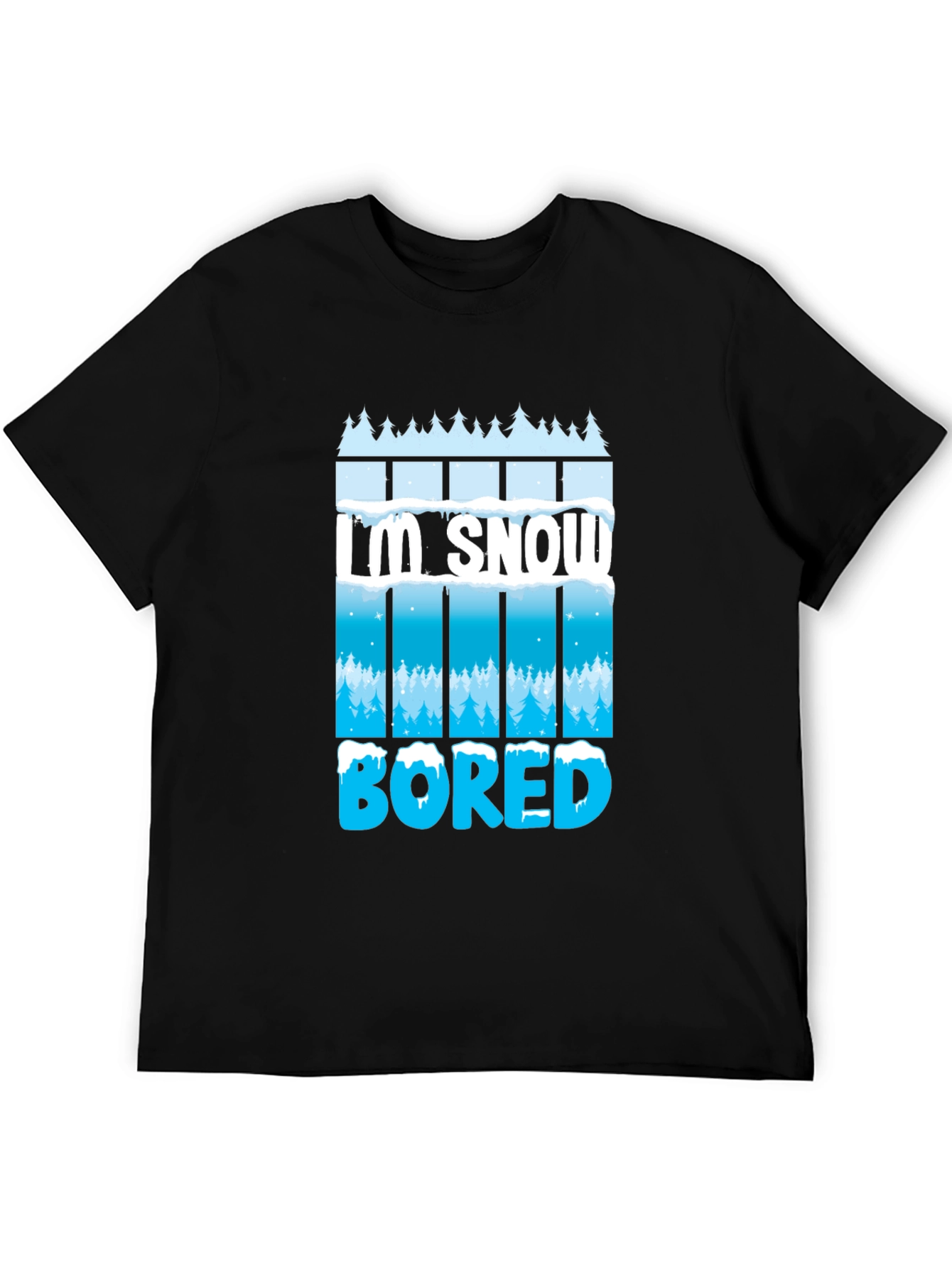 Im Snow Bored T-Shirt - Winter Fun Tee