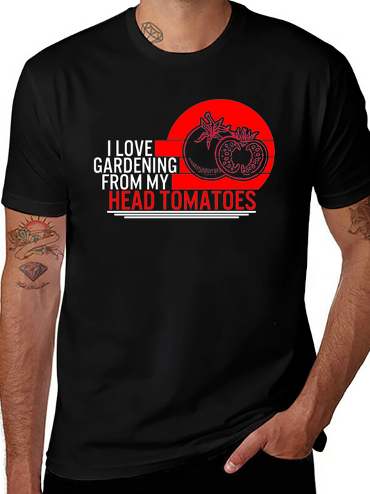 I Love Gardening From My Head Tomatoes T-Shirt