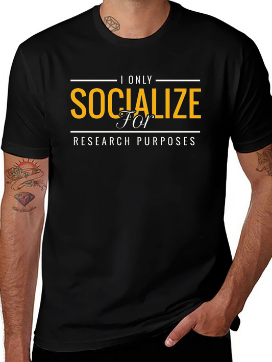 Socialize for Research Purposes T-Shirt