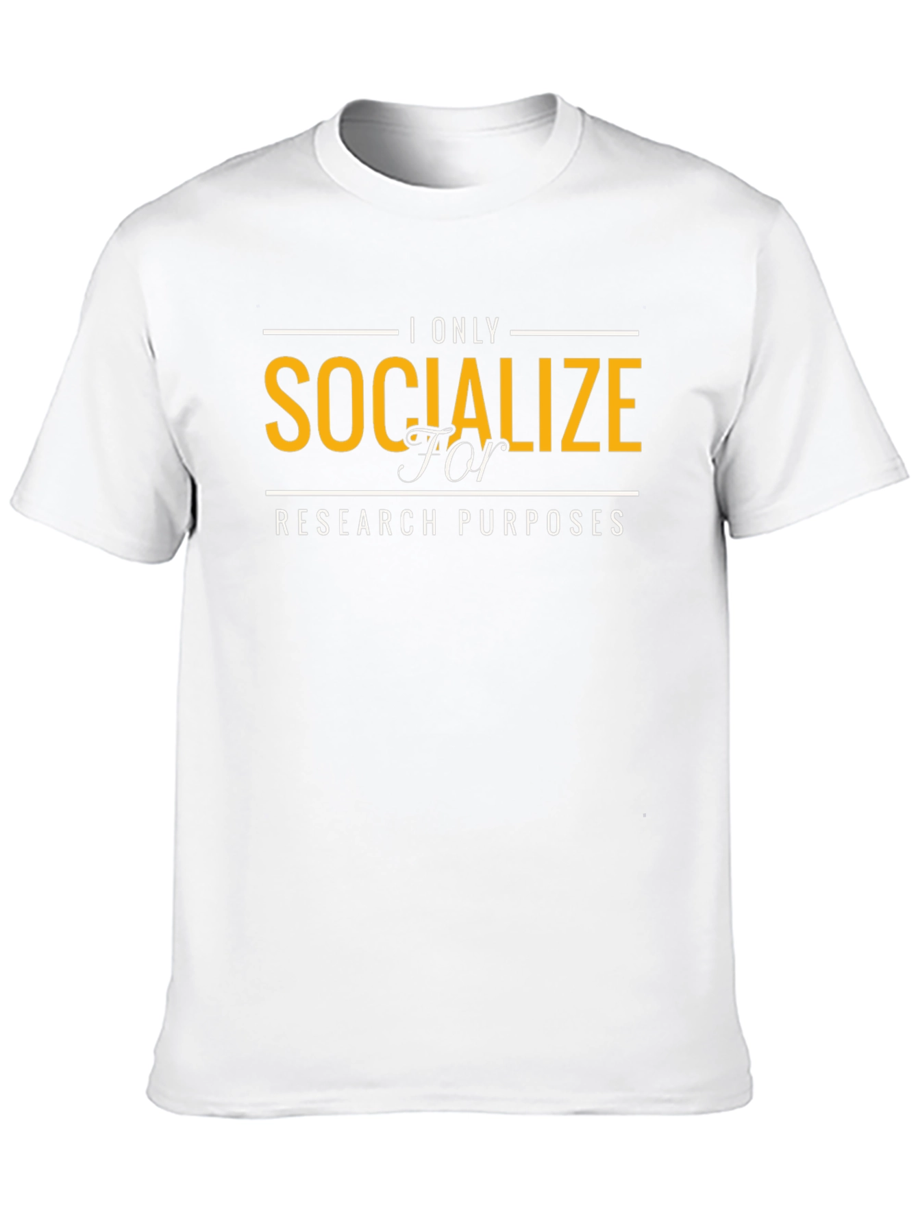 Socialize for Research Purposes T-Shirt