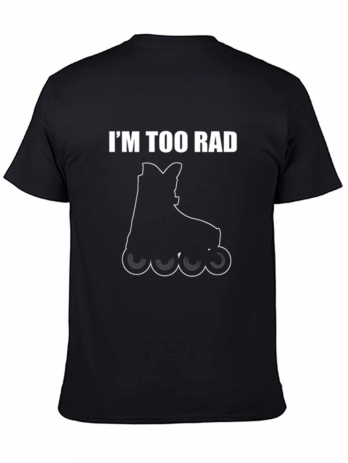 Im Too Rad Inline Skate T-Shirt
